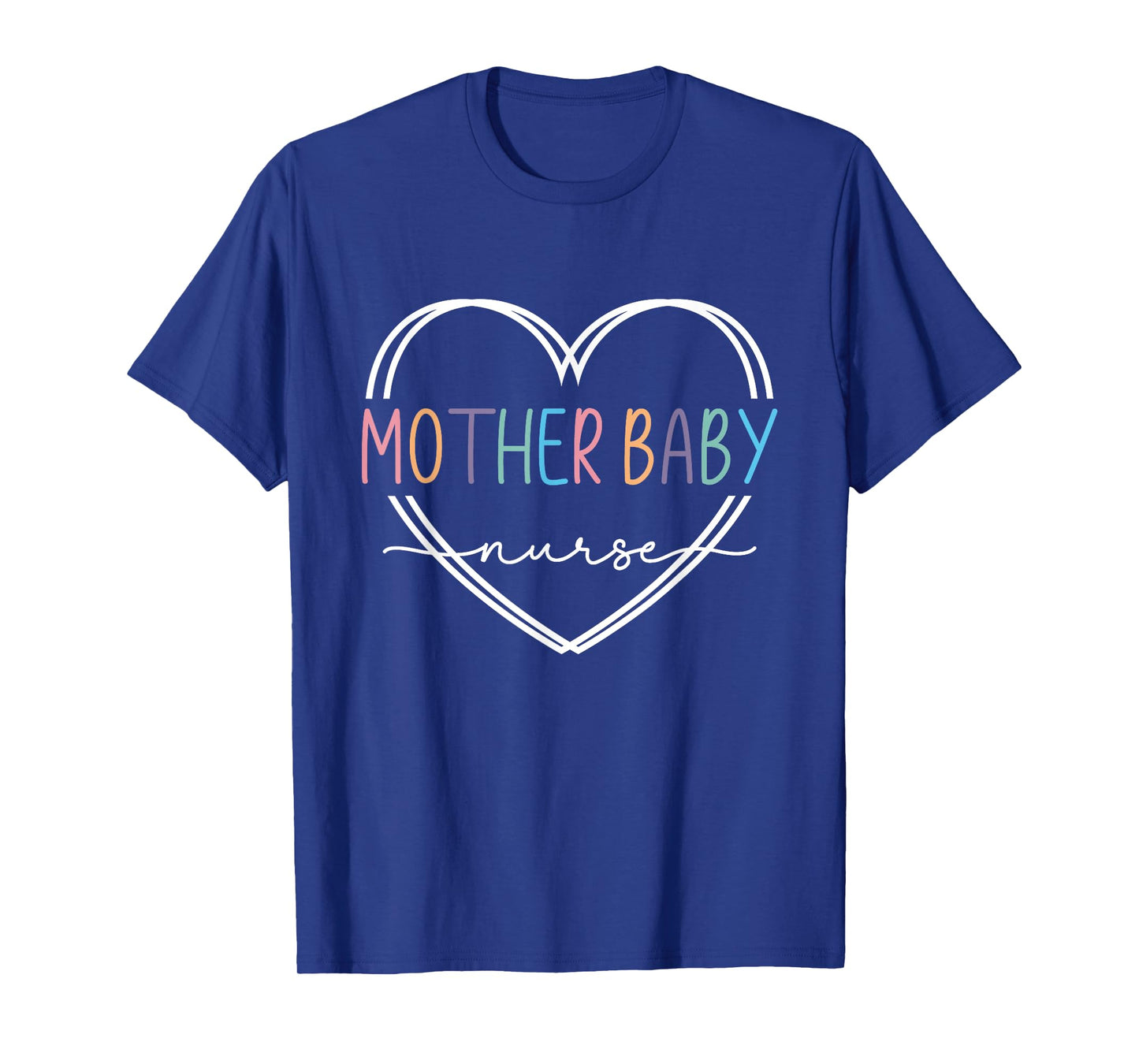 Mother Baby Nurse Postpartum Mom Baby Nursing Graduation T-Shirt
