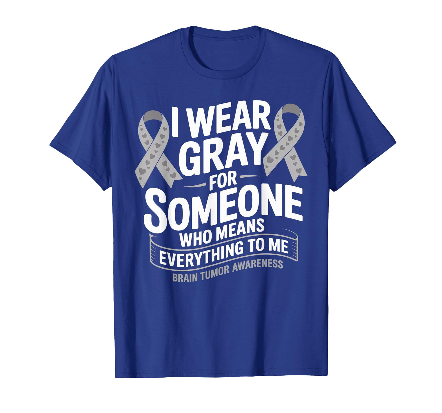 I Wear Grey For Someone Special Brain Tumor Cancer Awareness T-Shirt