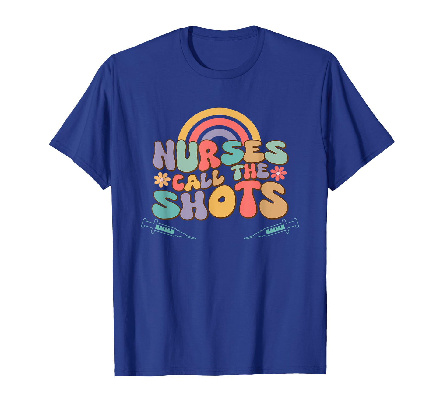 Nurses Call the Shots T-Shirt