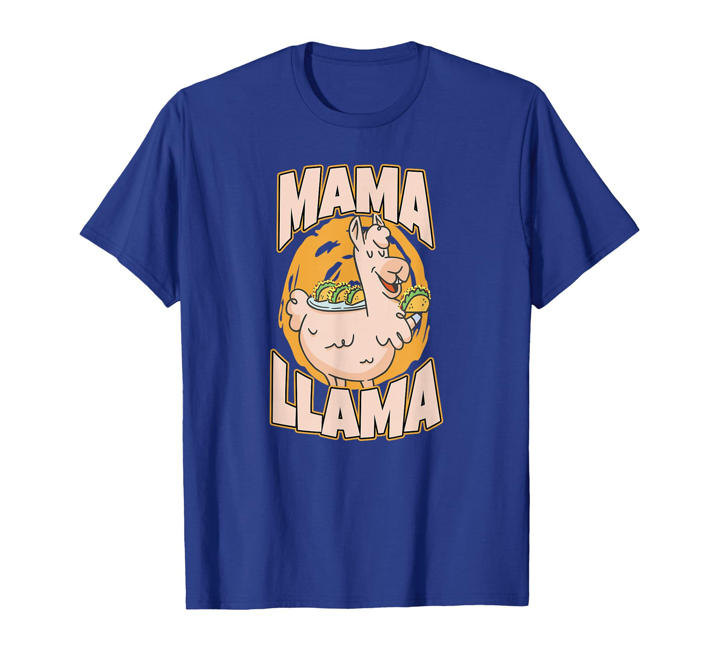 Mama Llama Tacos Alpaca Animal Lama Glama T-Shirt