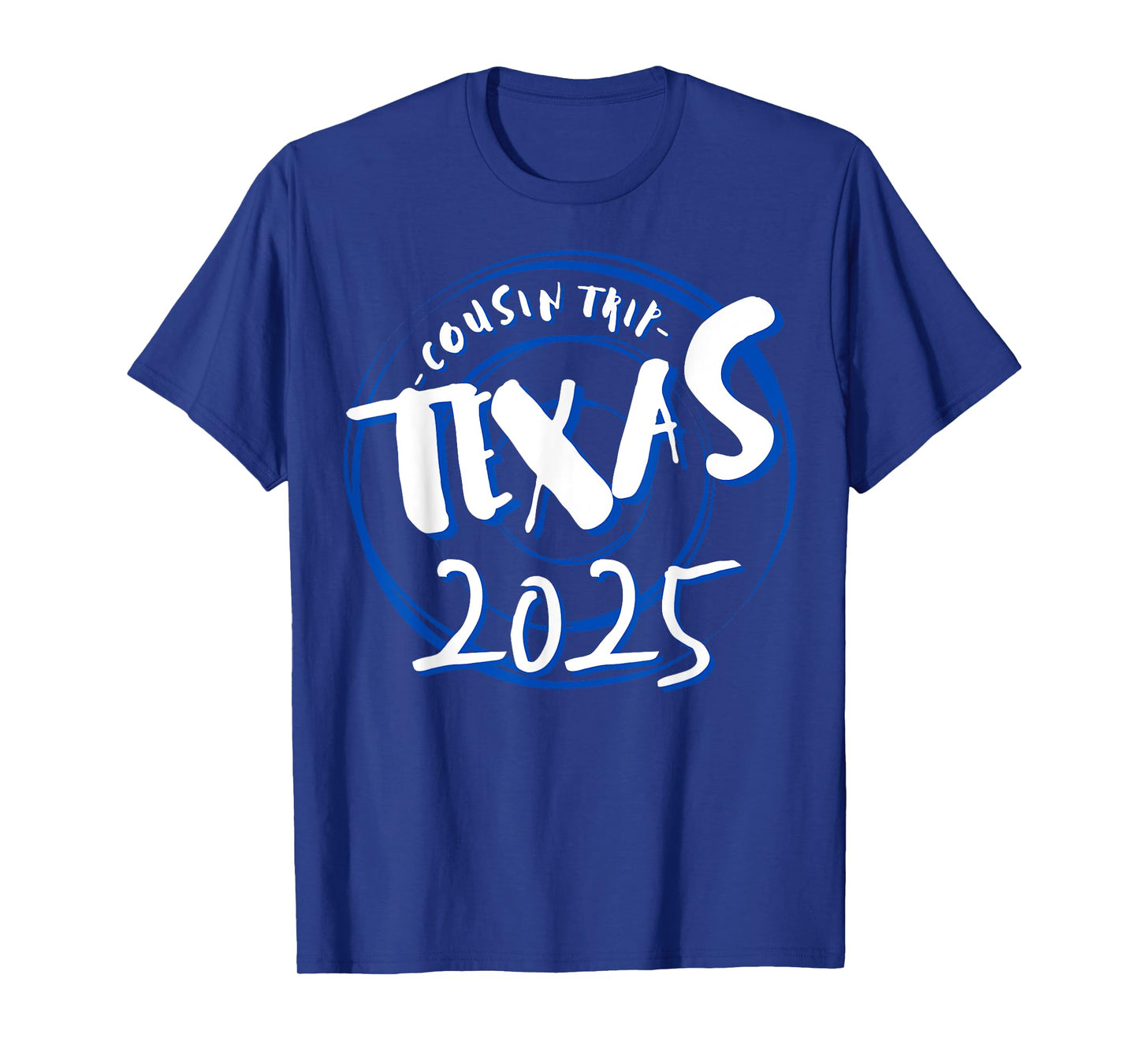 Cousin Trip Texas 2025 Weekend Vacation Matching Gifts T-Shirt