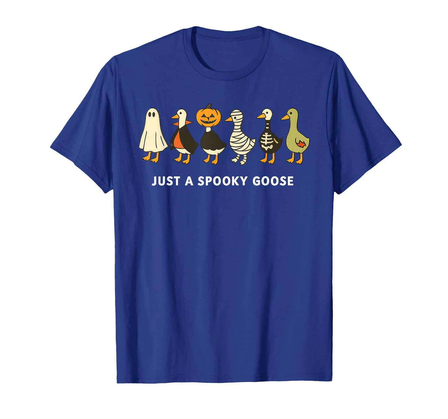 Just A Spooky Goose Halloween Silly Goose Funny Halloween T-Shirt