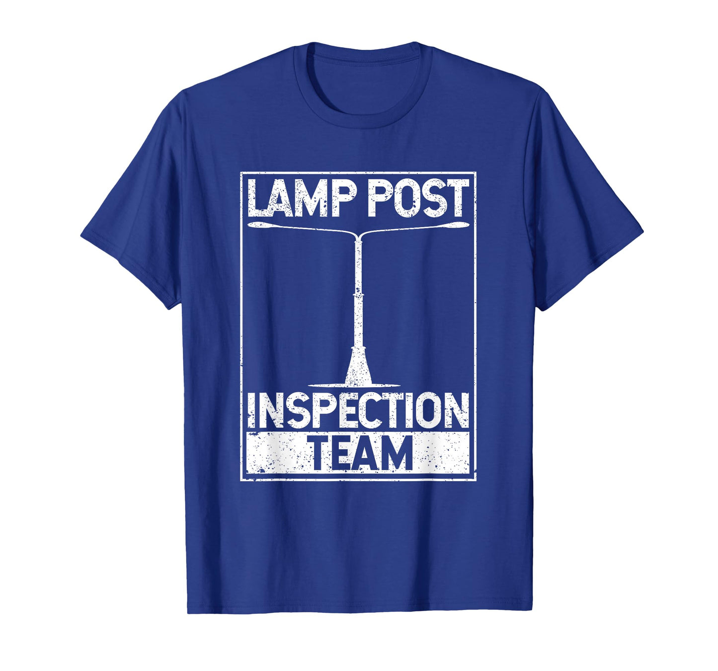 Lamp Post Inspection Team Geocaching Funny Geocache Lover T-Shirt