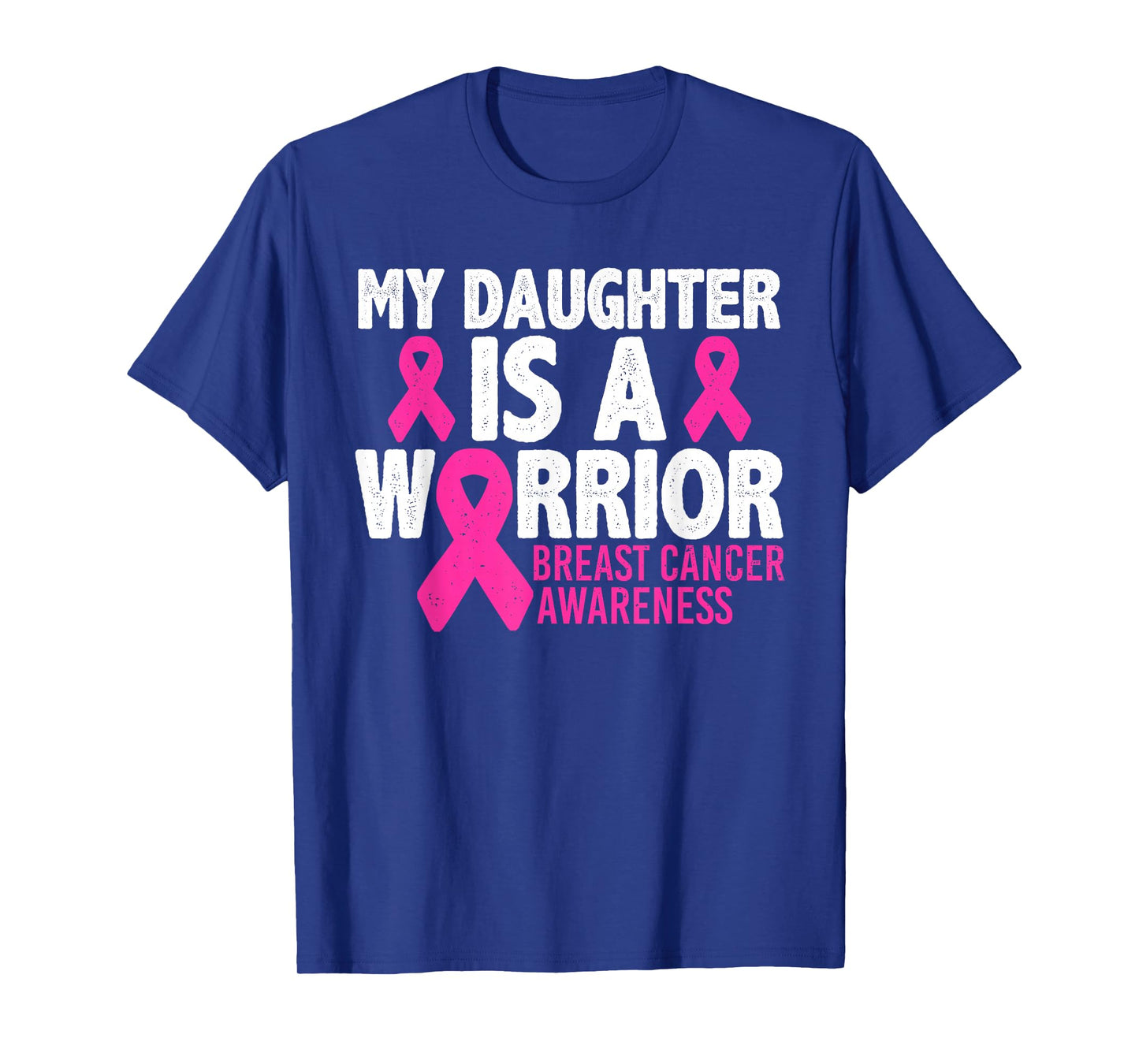 My Daughter Is A Warrior Breast Cancer Awareness T-Shirt