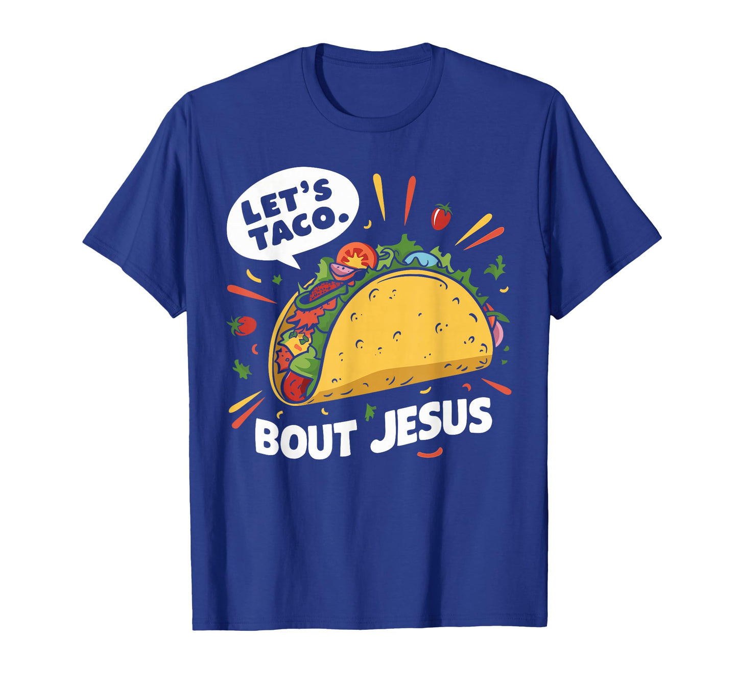 Let's Taco Bout Jesus Christian Church T-Shirt