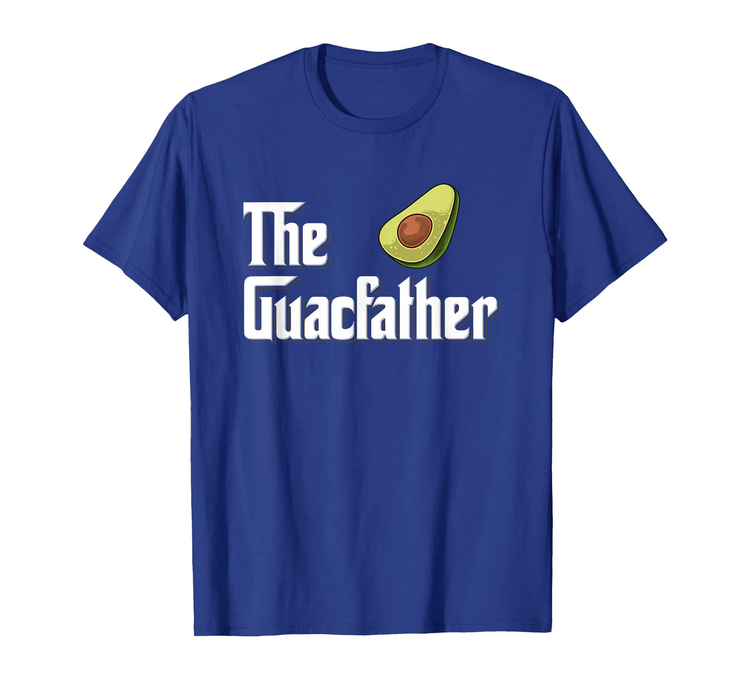 Avocado Guacamole TShirt Gift The Guacfather T-Shirt