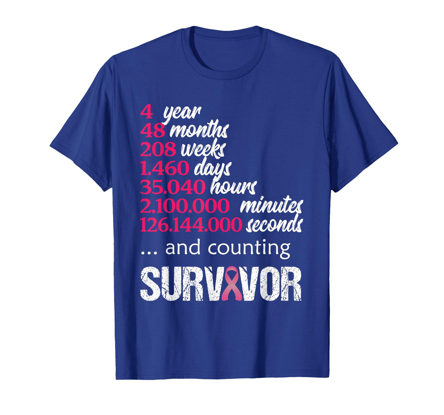 Four 4 Year Survivor Breast Cancer Shirt Awareness Gift 2018 T-Shirt