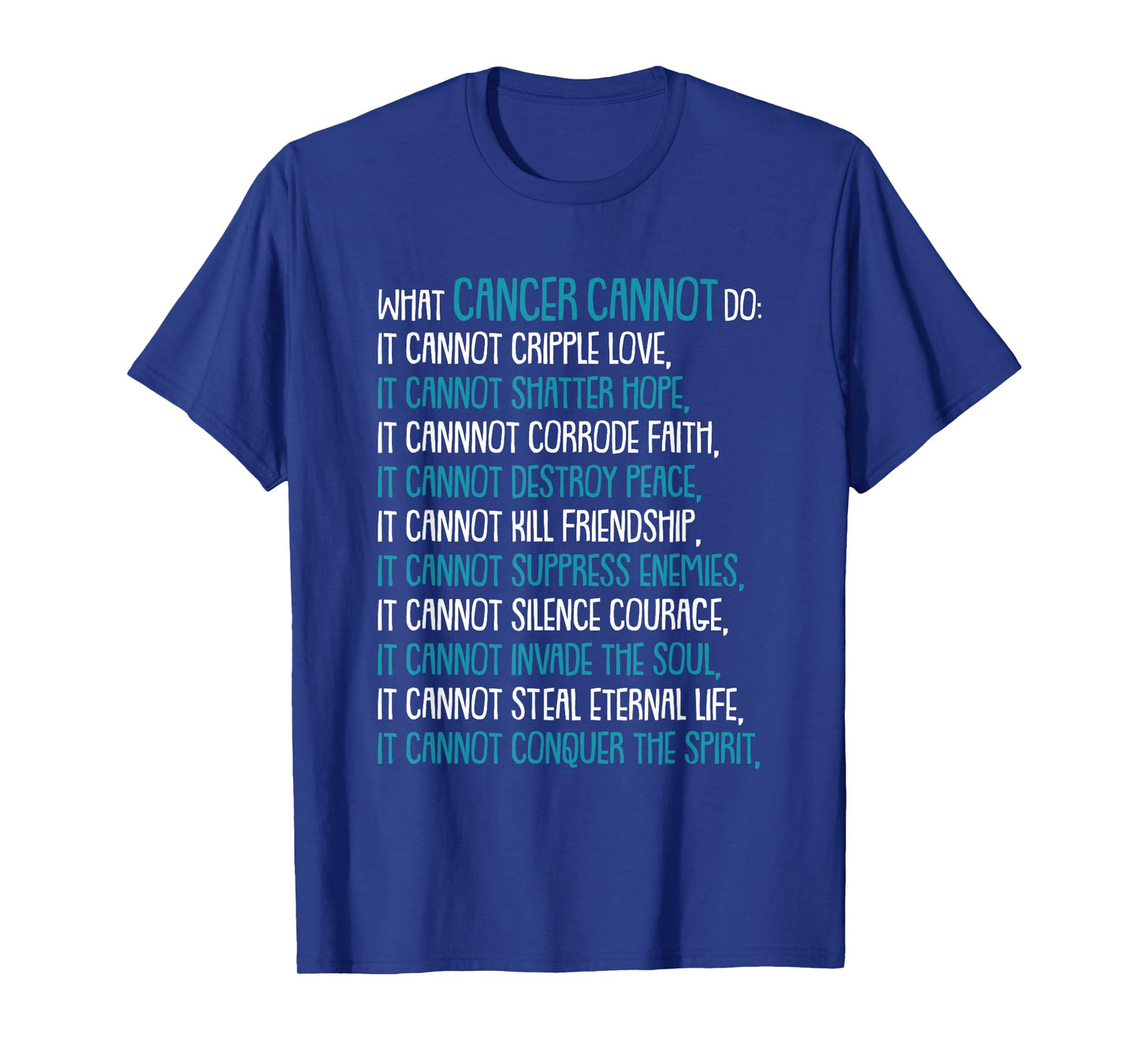 What Cancer Cannot Do Trigeminal Neuralgia Awareness Warrior T-Shirt