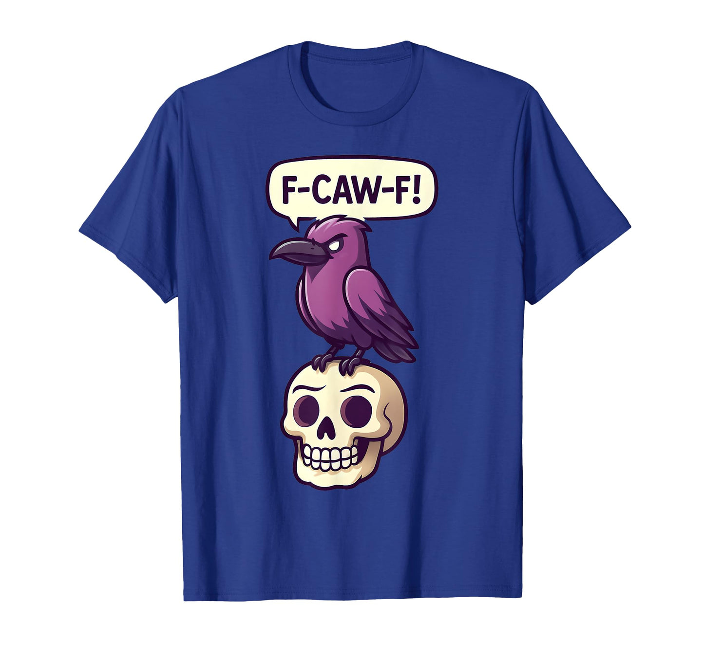 F-CAW-F Crow Skull Halloween Humor Graphic Design T-Shirt