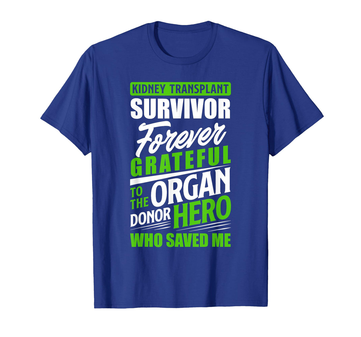 Kidney Transplant Survivor Organ Kidney Donor Recipient T-Shirt