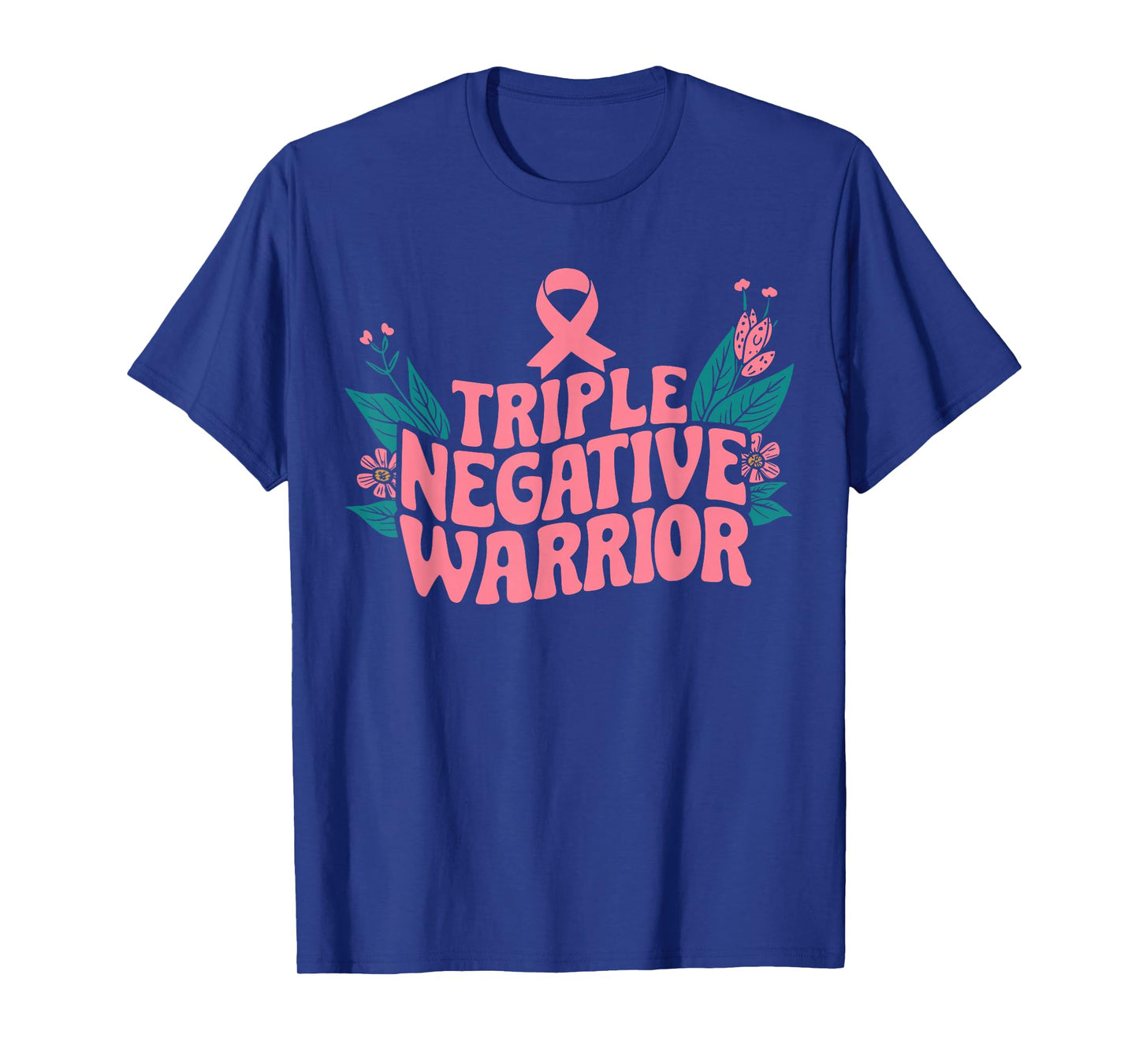 Triple Negative Warrior Pink Ribbon Breast Cancer T-Shirt