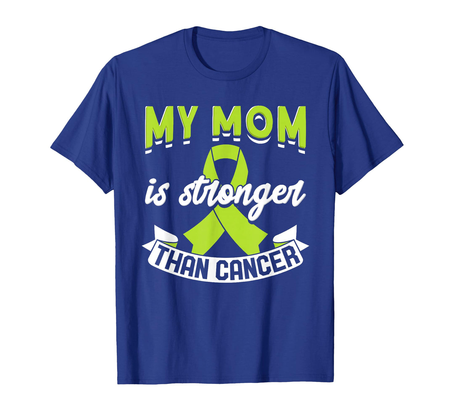 My Mom Is Stronger Than Cancer Lymphoma Awareness T-Shirt