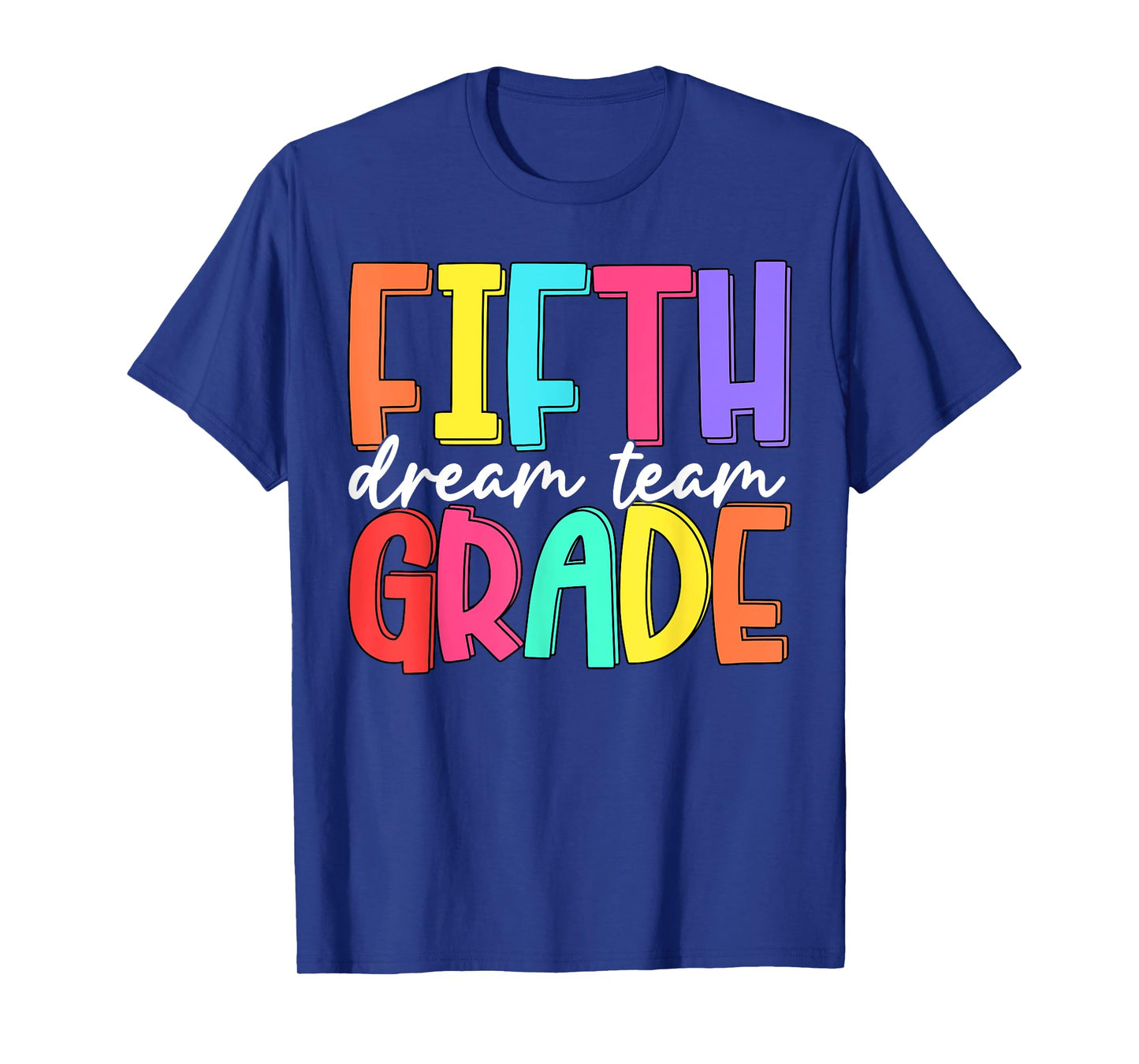 Back To School Fifth Grade Dream Team Teacher Women Girl T-Shirt