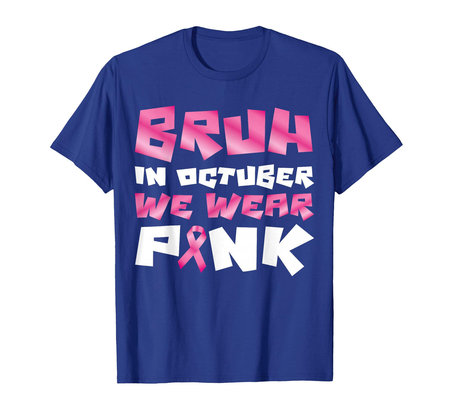 Bruh in October Wear Pink Ribbon Breast Cancer for Kids Boys T-Shirt