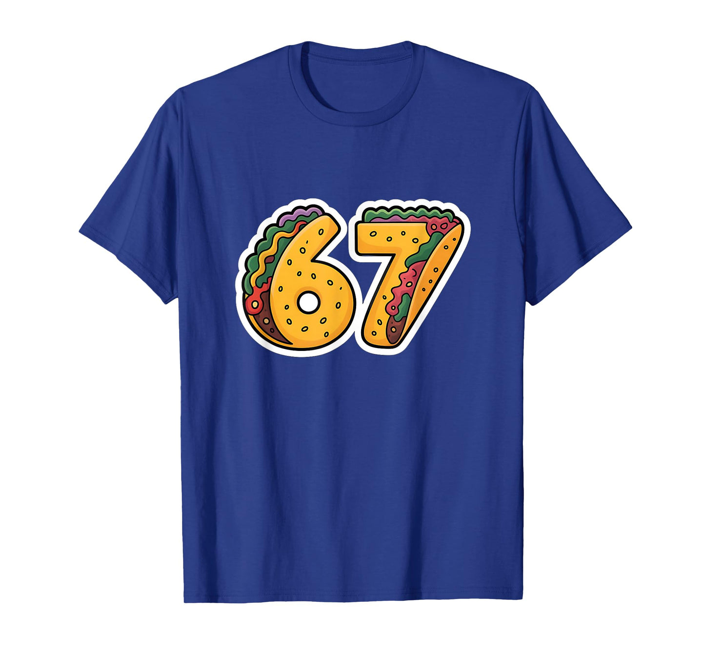 67 Tacos Rizz Meme Funny Six Seven Gen Alpha Slang 6 7 T-Shirt