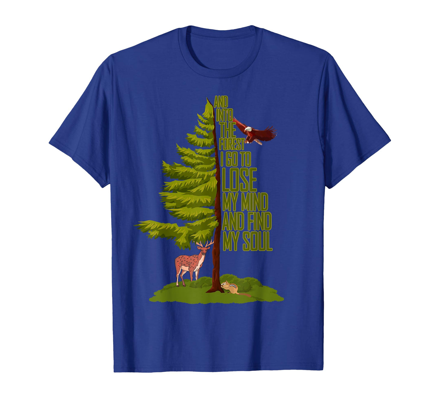 Camping Lover - Nature Adventure - And Into The Forest I Go T-Shirt