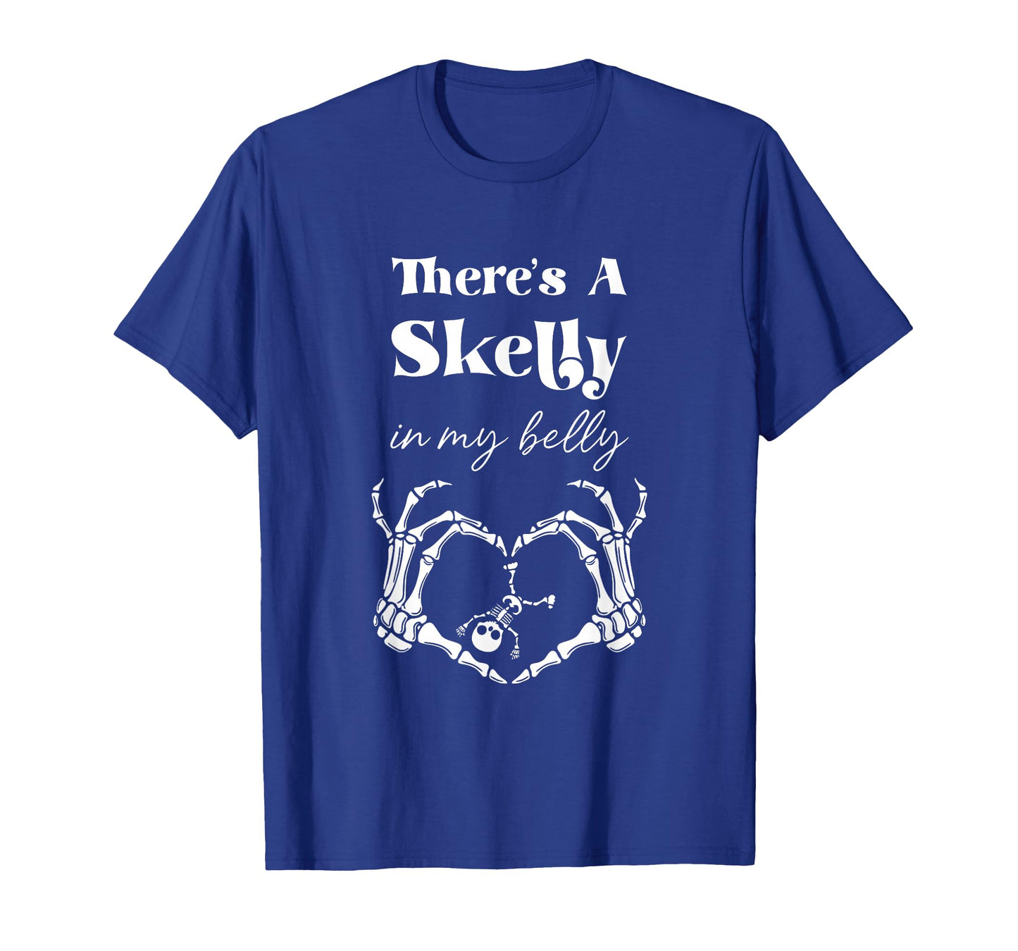 There's A Skelly in My Belly Halloween Pregnancy Spooky Mama T-Shirt