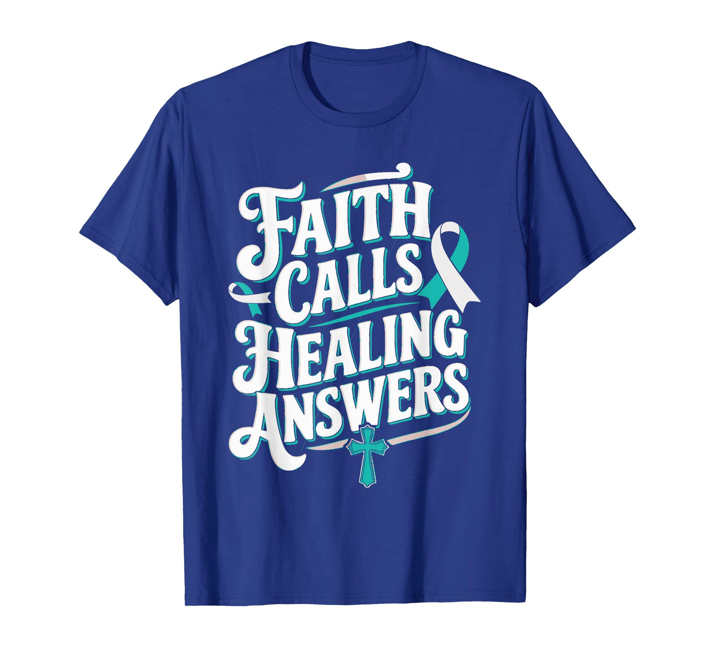 Faith Calls Healing Answers Cervical Cancer Awareness T-Shirt
