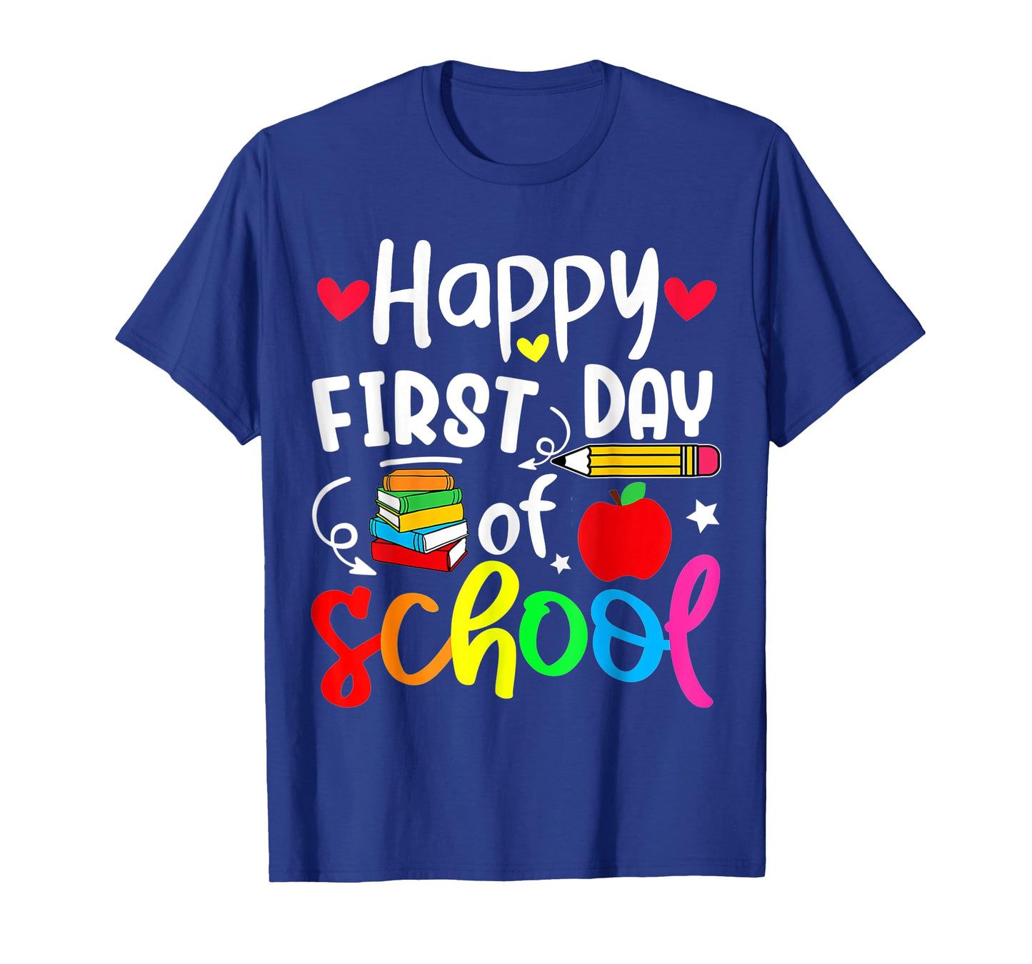 Back To School Happy First Day Of School Student Teacher T-Shirt for Men Women Kids