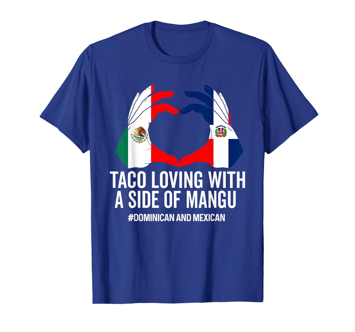 Half Dominican Half Mexican Flag Mitad Domicano y Mexicano T-Shirt