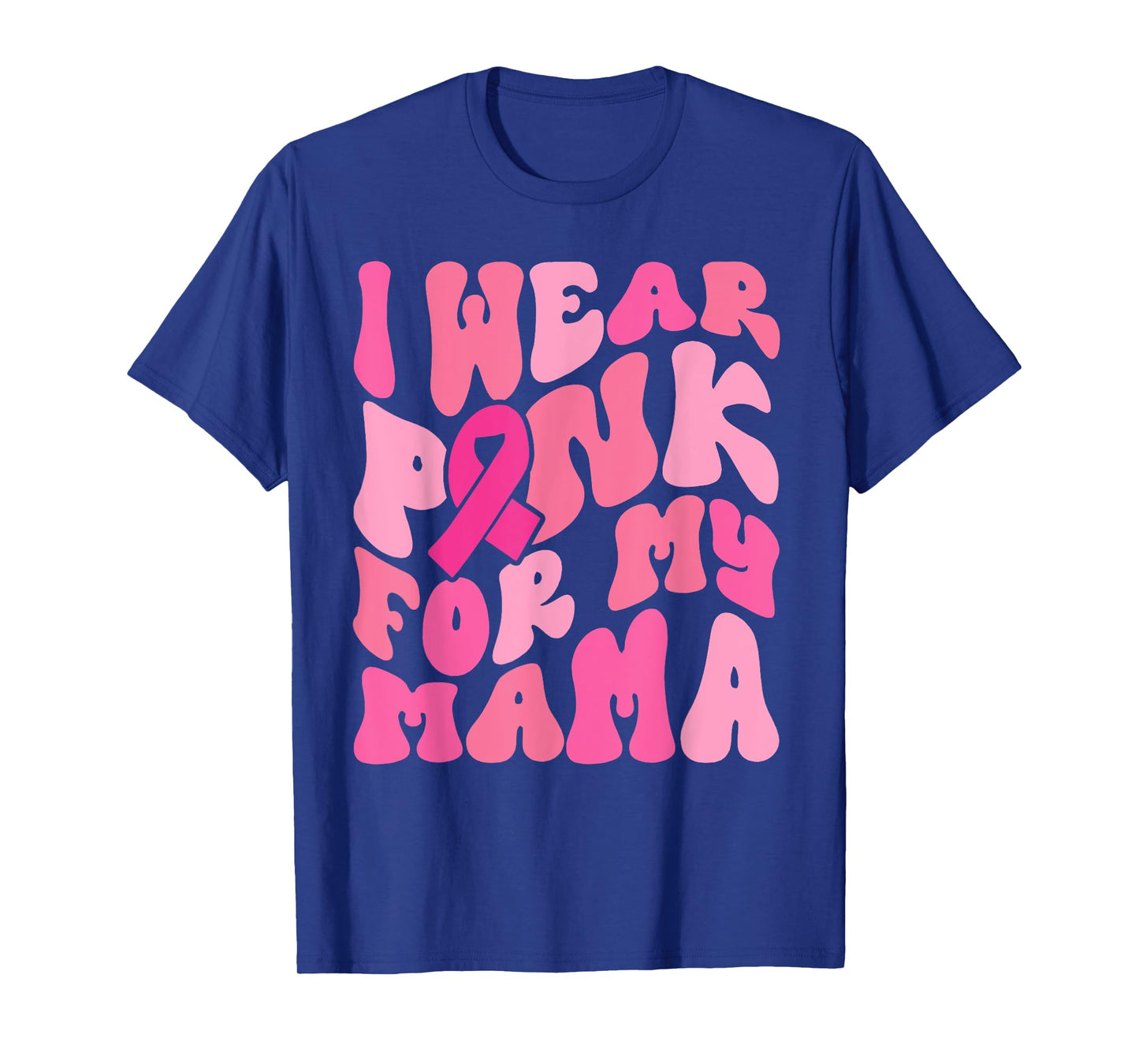 I Wear Pink for My Mama Breast Cancer Awareness Ribbon Retro T-Shirt