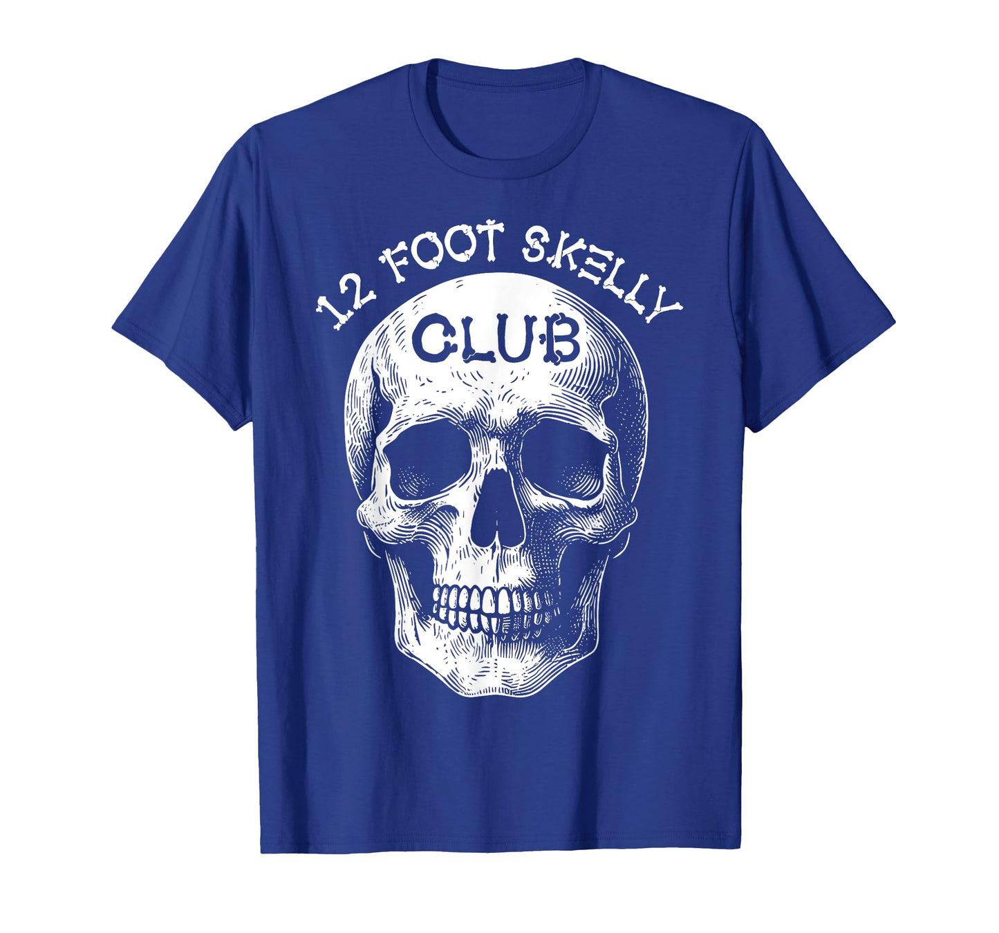 12 Foot Skelly Club - Halloween T-Shirt
