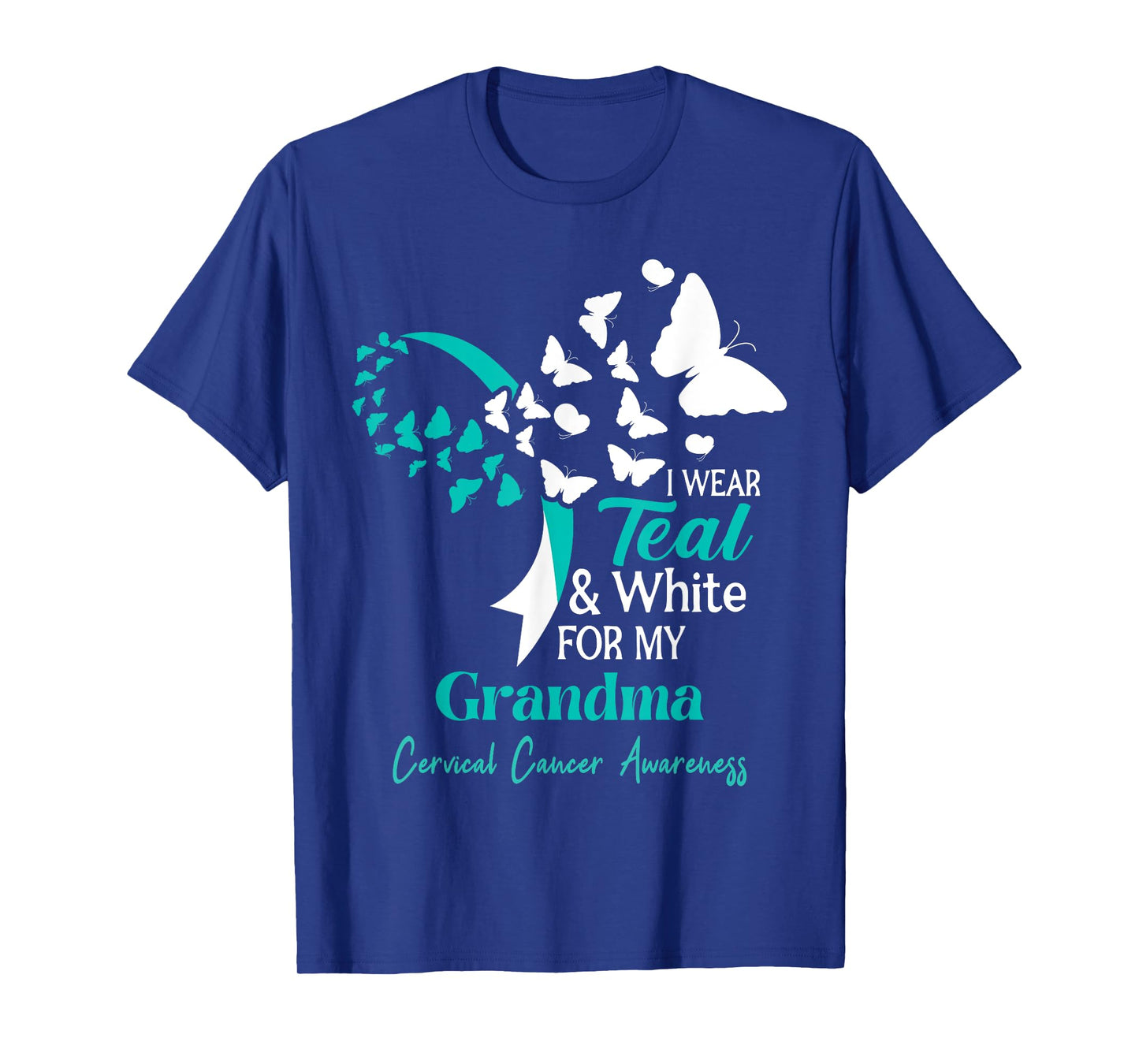 I Wear Teal And White For My Grandma Cervical Cancer Support T-Shirt