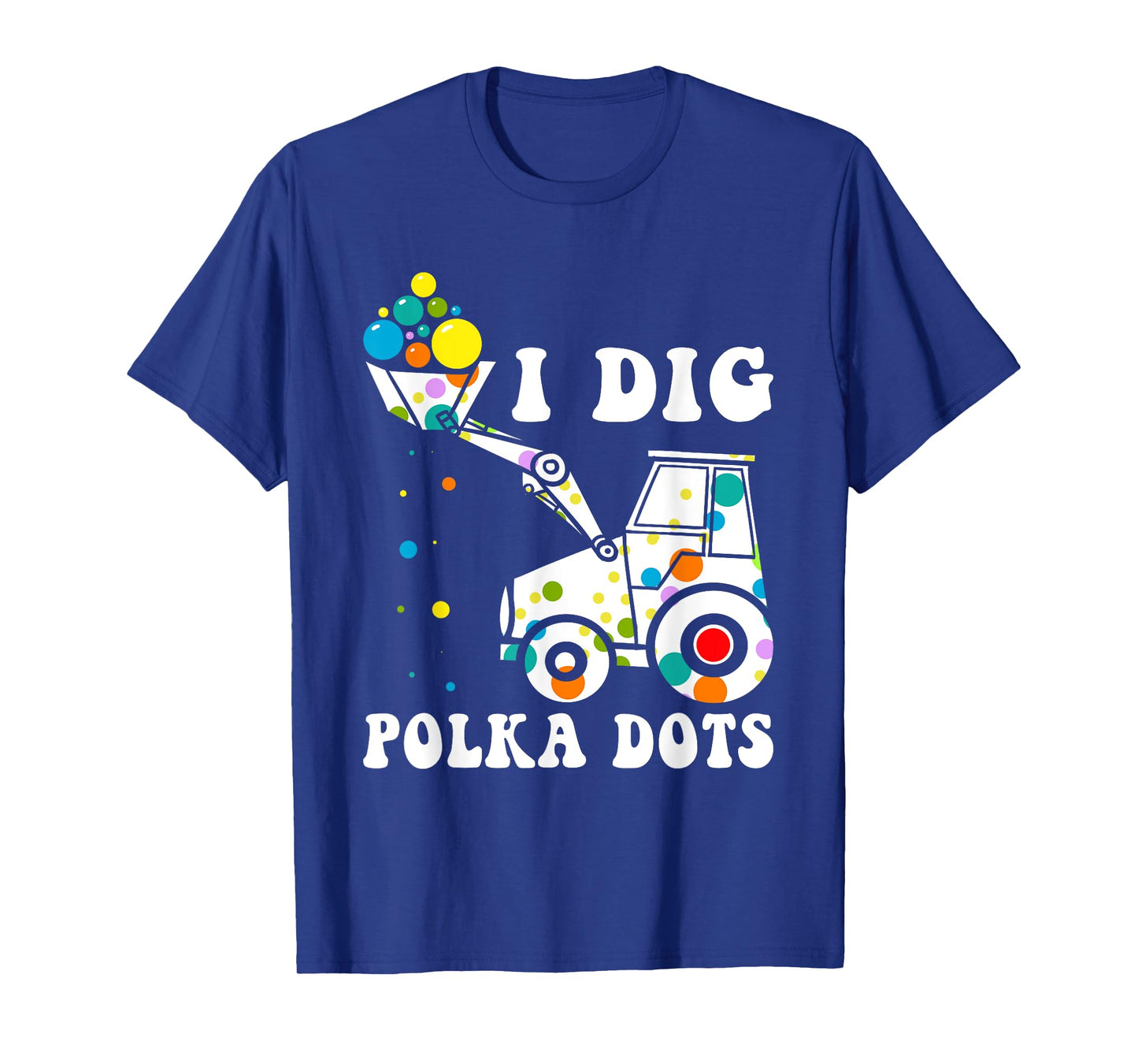 Happy Dot Day Dig Polka Kids Tractor Birthday Party T-Shirt