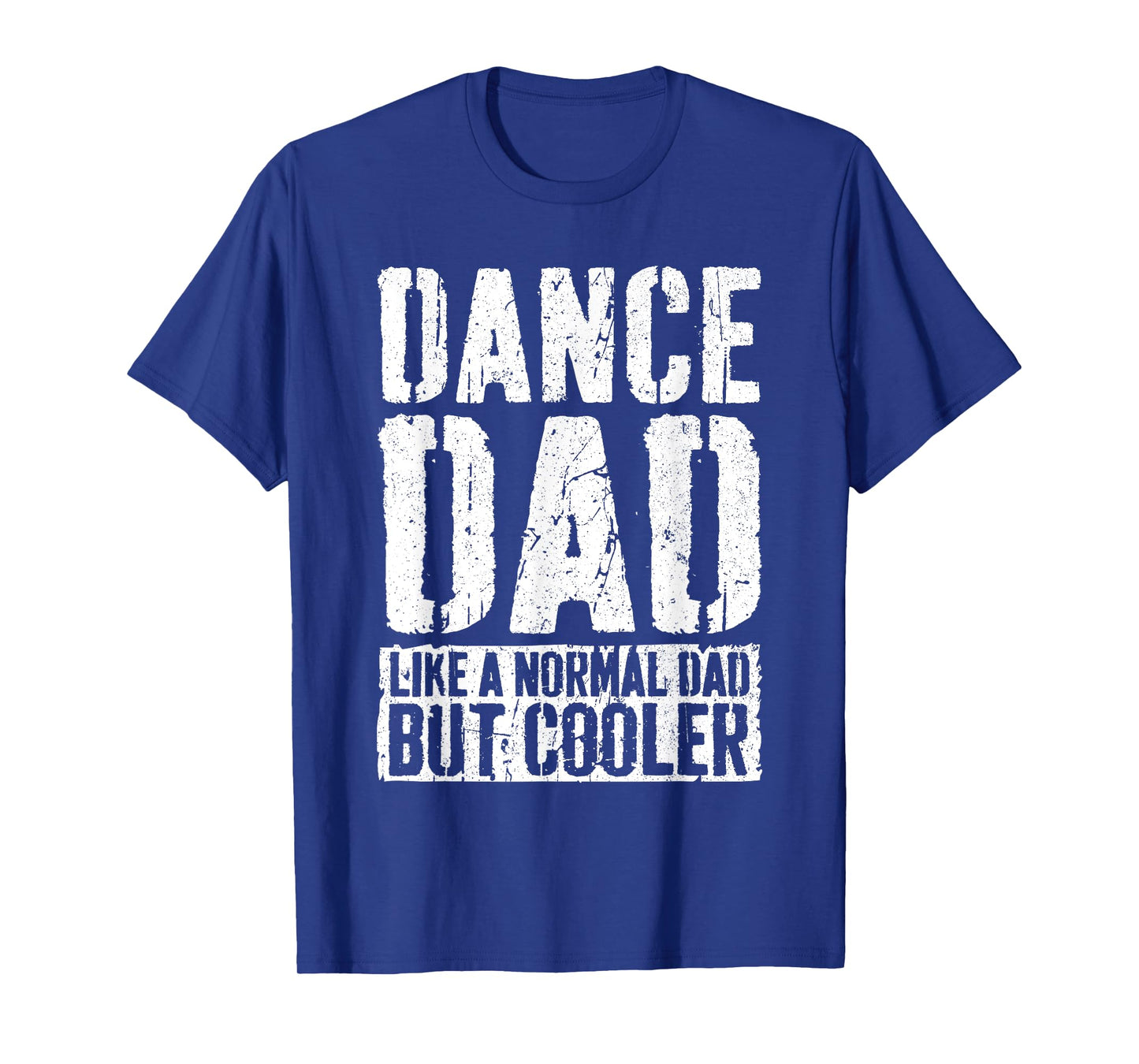 Dance Dad Shirts Black Straight Classic Shirt - Funny Saying 'Like A Normal Dad But Cooler' for Men
