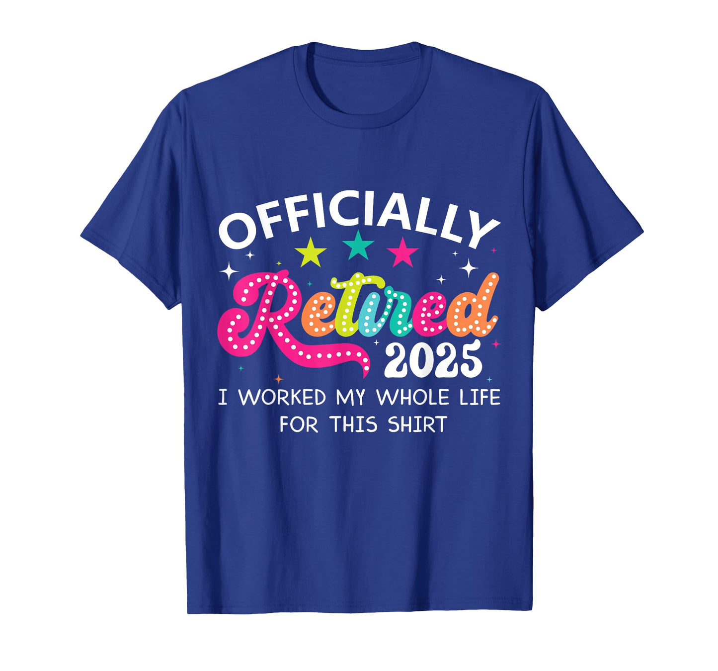 Retired 2025 Retirement Coworkers Men Women Employee T-Shirt