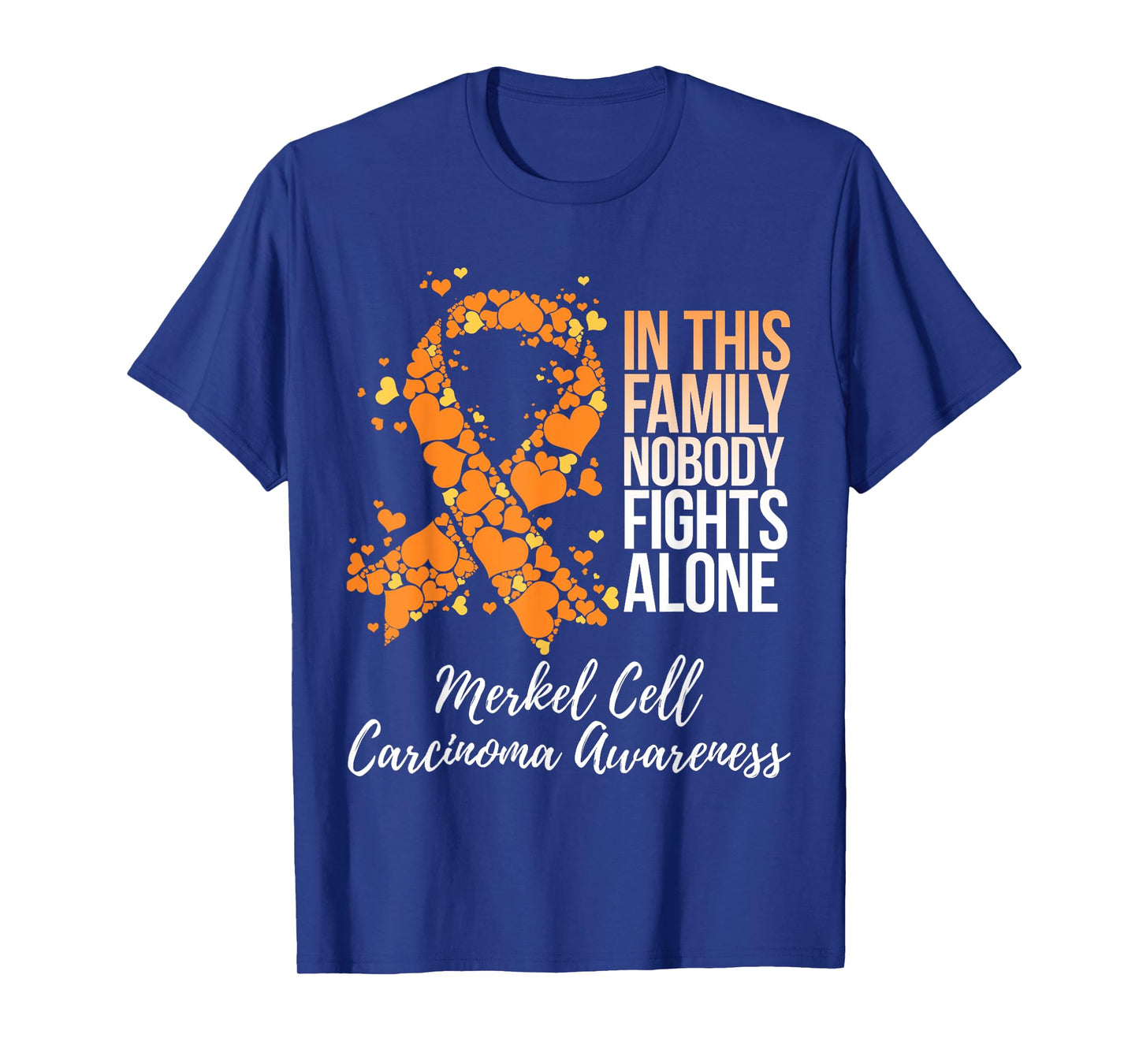 Family Support Merkel Cell Carcinoma Awareness T-Shirt
