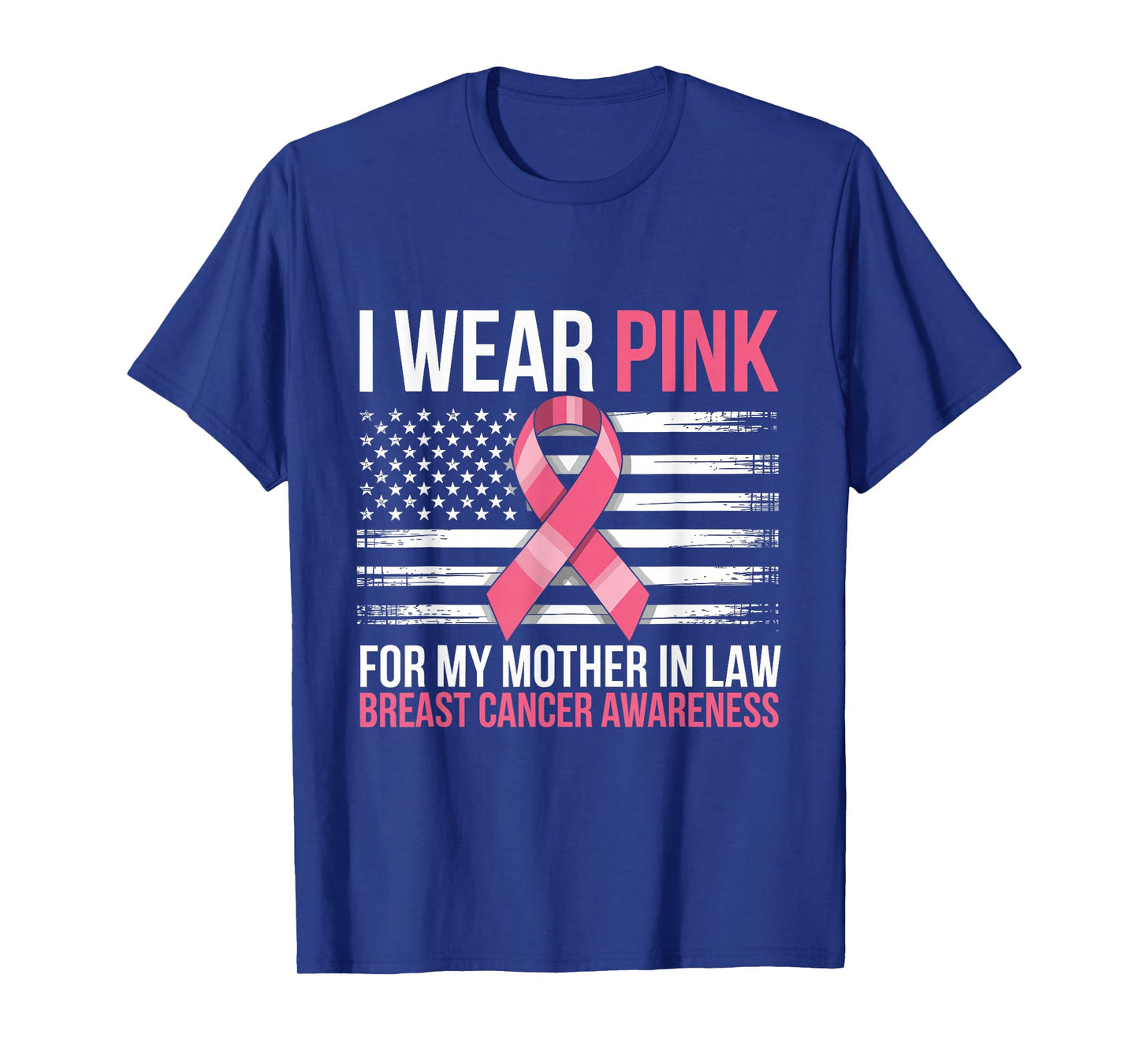 I Wear Pink for My Mother in Law Breast Cancer Awareness T-Shirt