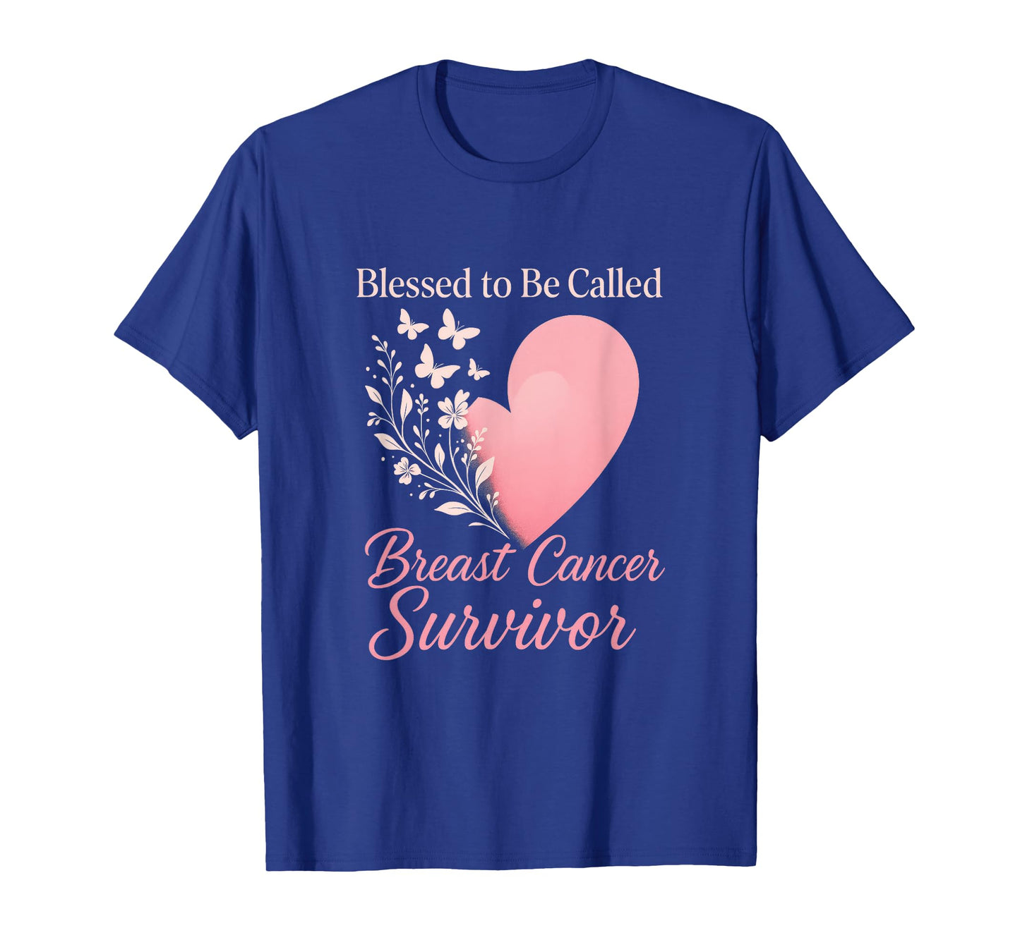 Blessed to Be Called Breast Cancer Survivor - Brave Support T-Shirt