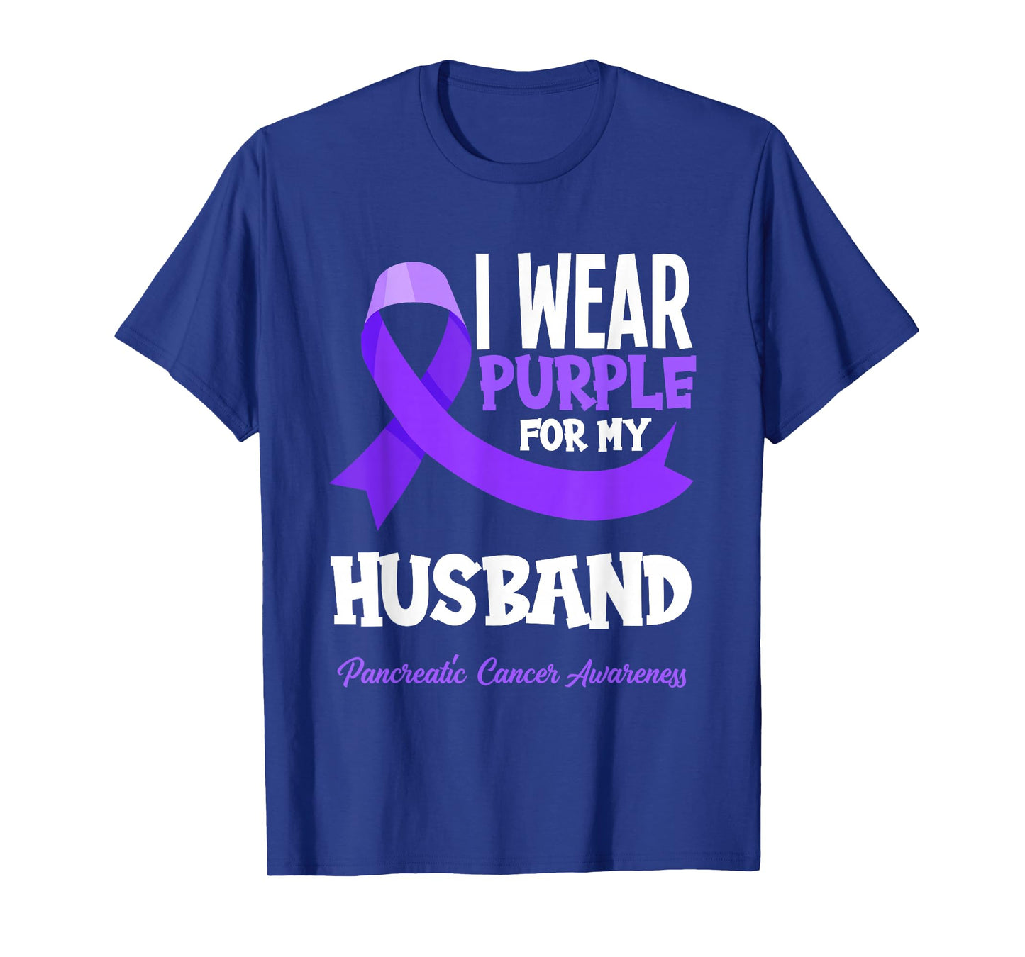 I Wear Purple For My Husband Pancreatic Cancer Awareness T-Shirt