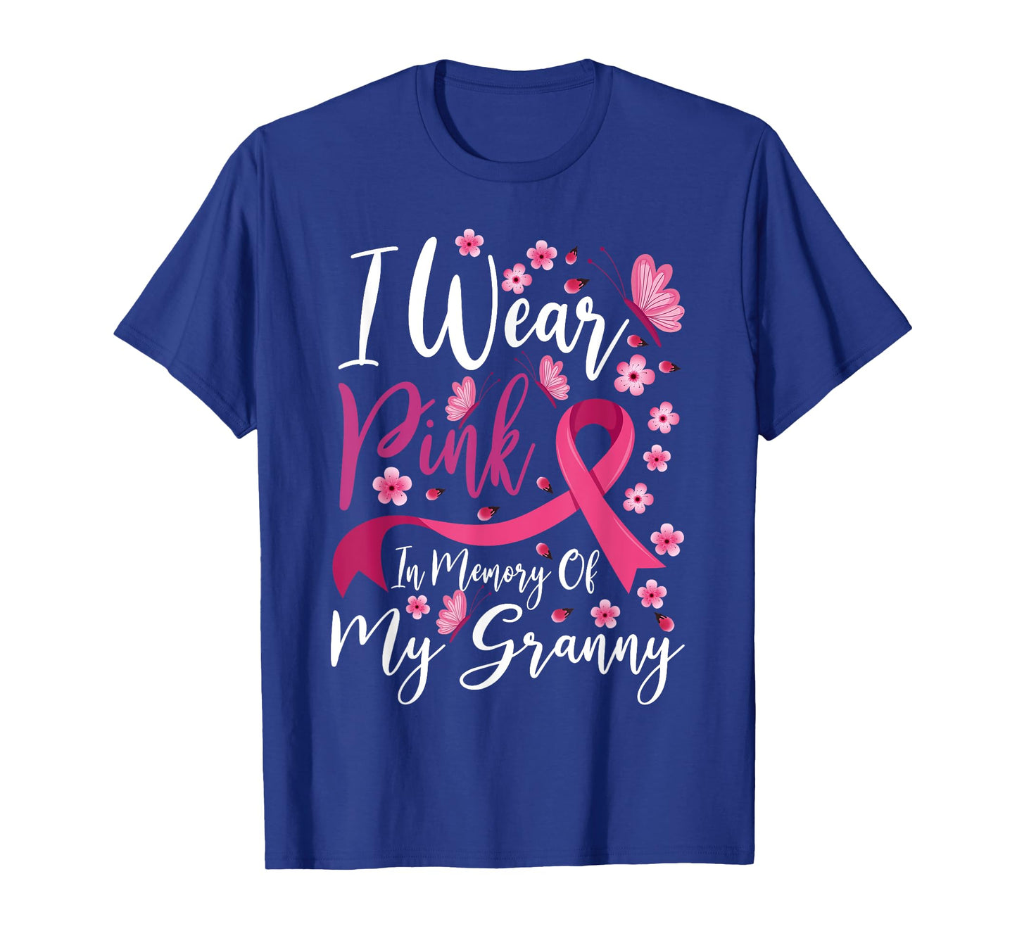 I Wear Pink In Memory Of My Granny Breast Cancer Awareness T-Shirt
