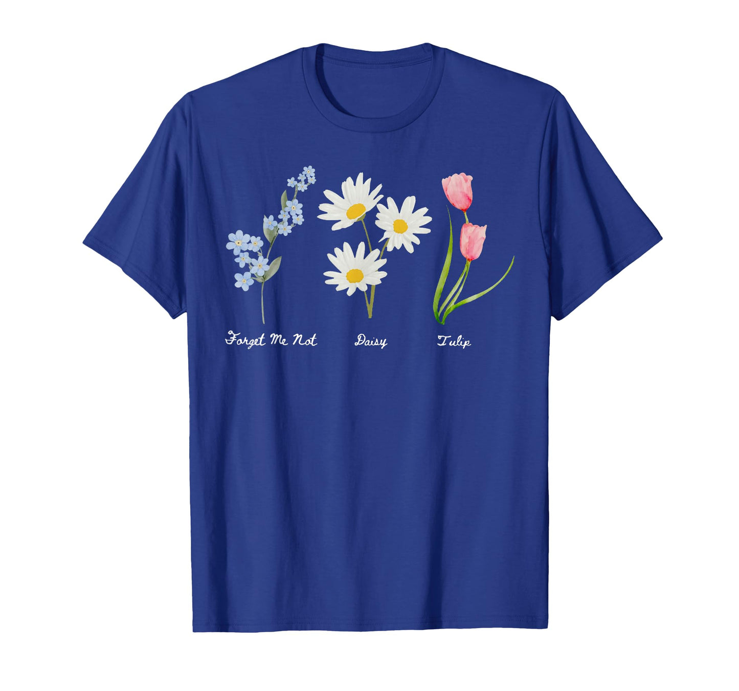 Forget Me Not Daisy Tulip Flowers T-Shirt