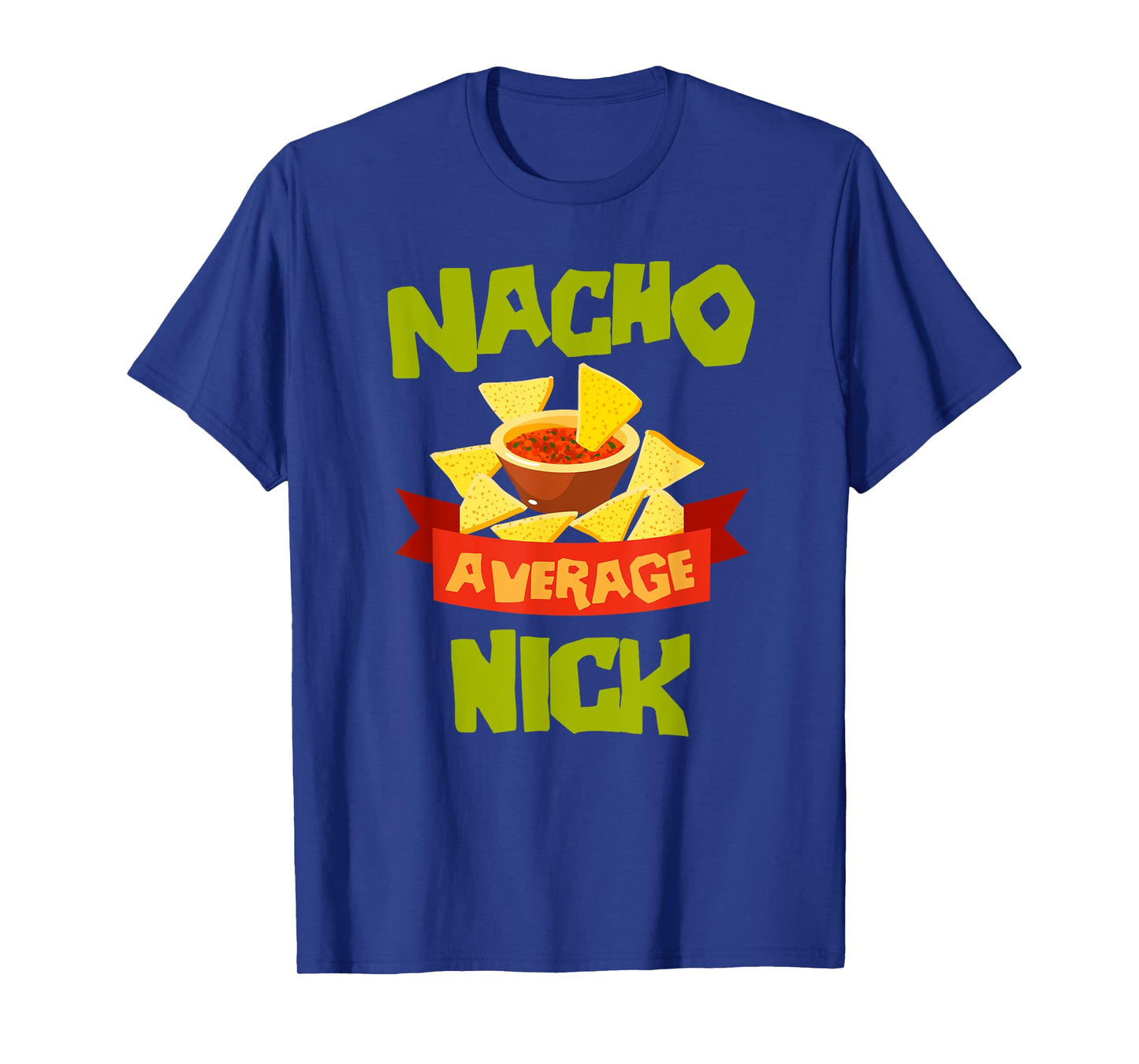 Custom Mexican Christmas Father's Day Name For Men NACHO AVERAGE NICK Funny Birthday Personalized Name T-Shirt