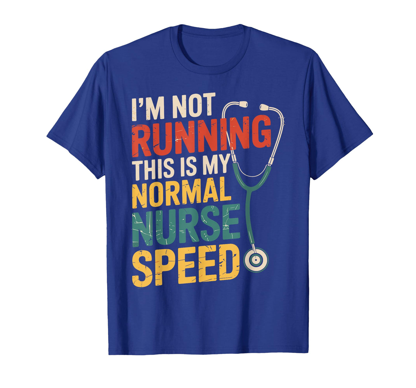 I'm Not Running Funny Nurse Nursing T-Shirt