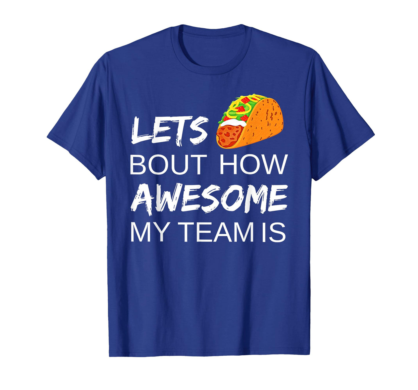 Taco Employee Appreciation Shirt Gift Idea for Boss Day Team T-Shirt