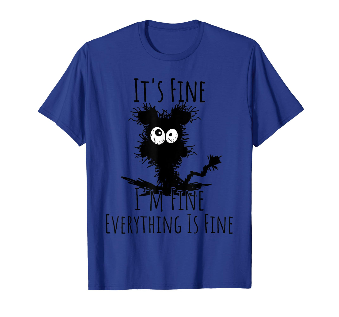 Funny I'm Fine It's Fine Everything Is Fine, Black Dog Lover T-Shirt