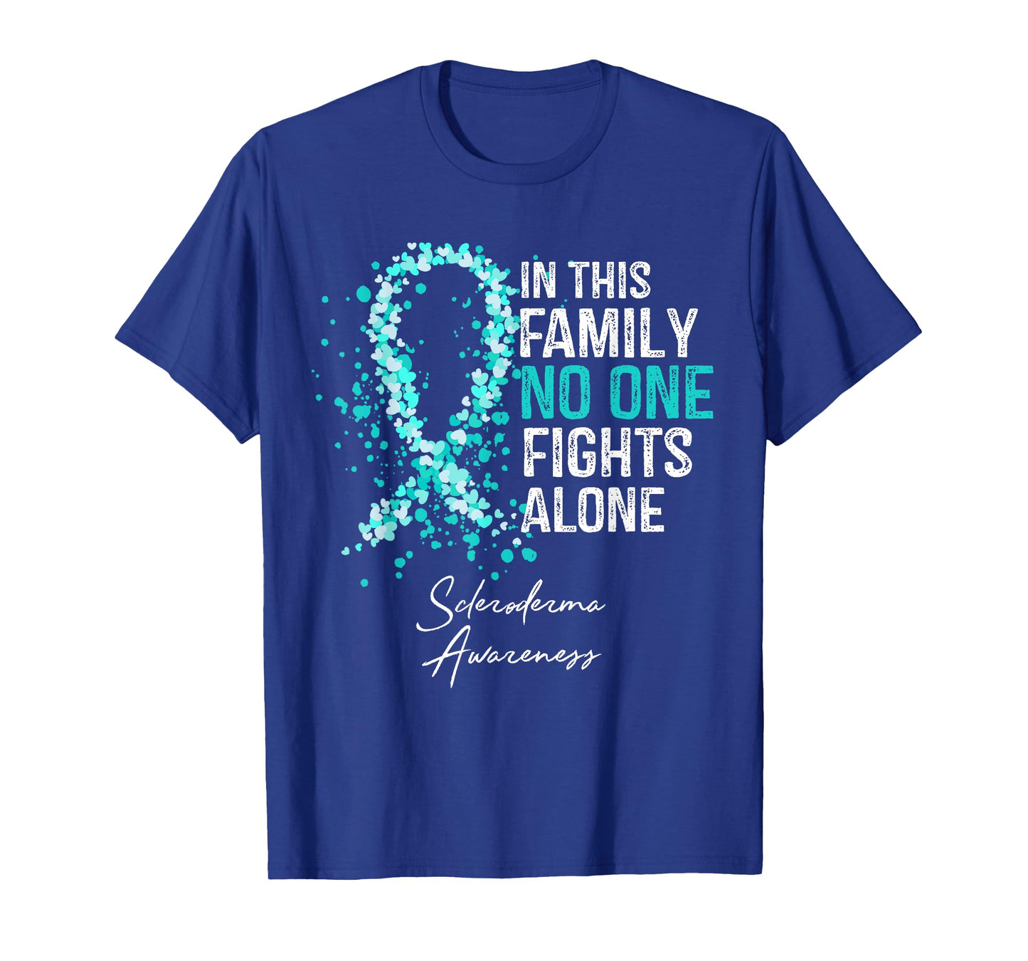 In This Family No One Fights Alone Shirt Scleroderma Gift T-Shirt