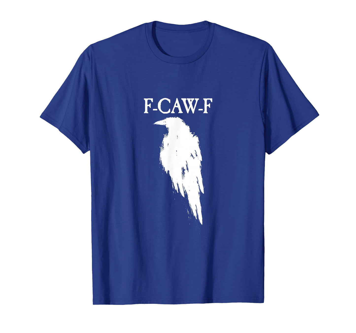 F-CAW-F T-Shirt