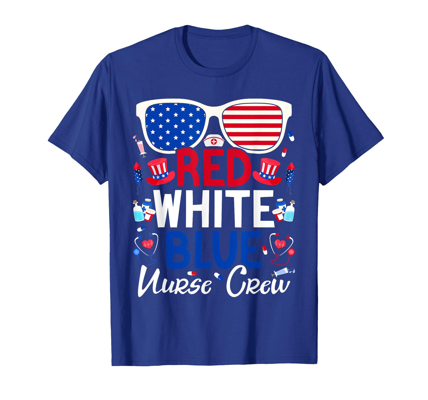 Nurses 4th of July Red White Blue Nurse Crew Patriotic T-Shirt
