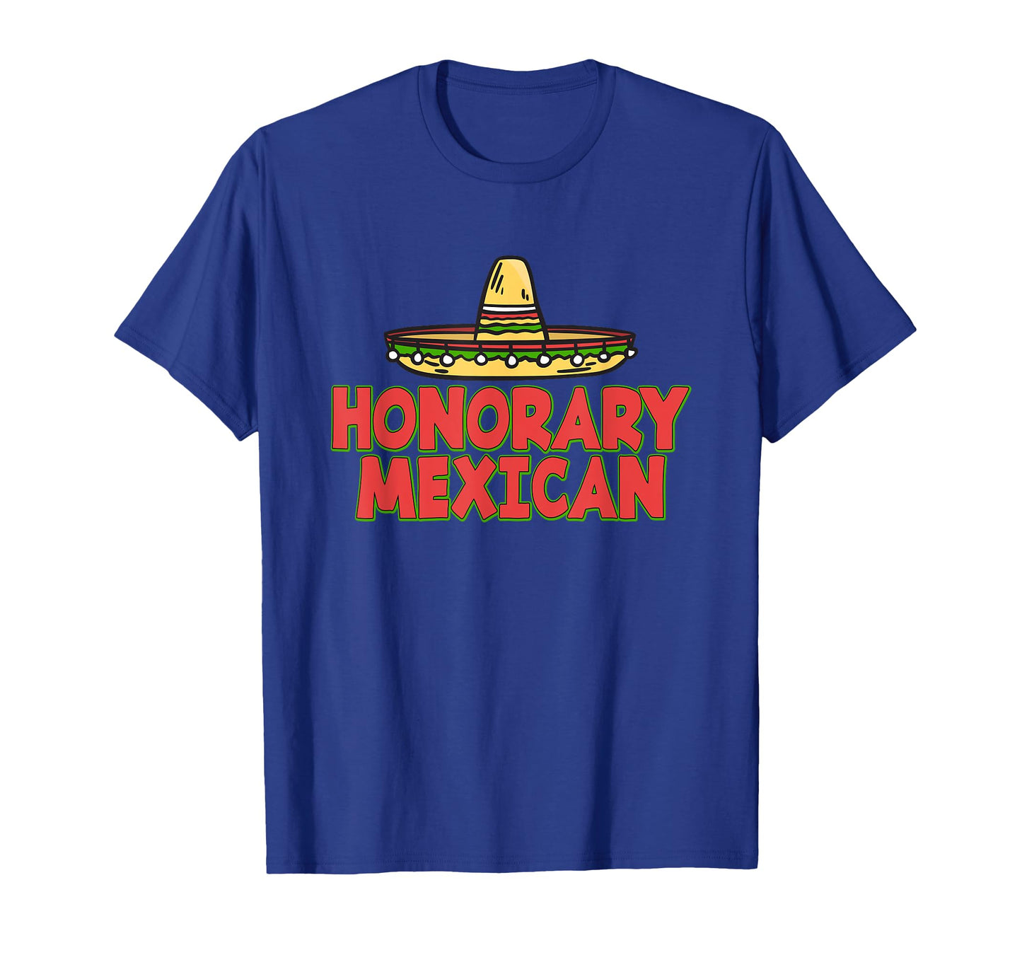 Honorary Mexican Hat 5Th May - Cinco De Mayo T-Shirt
