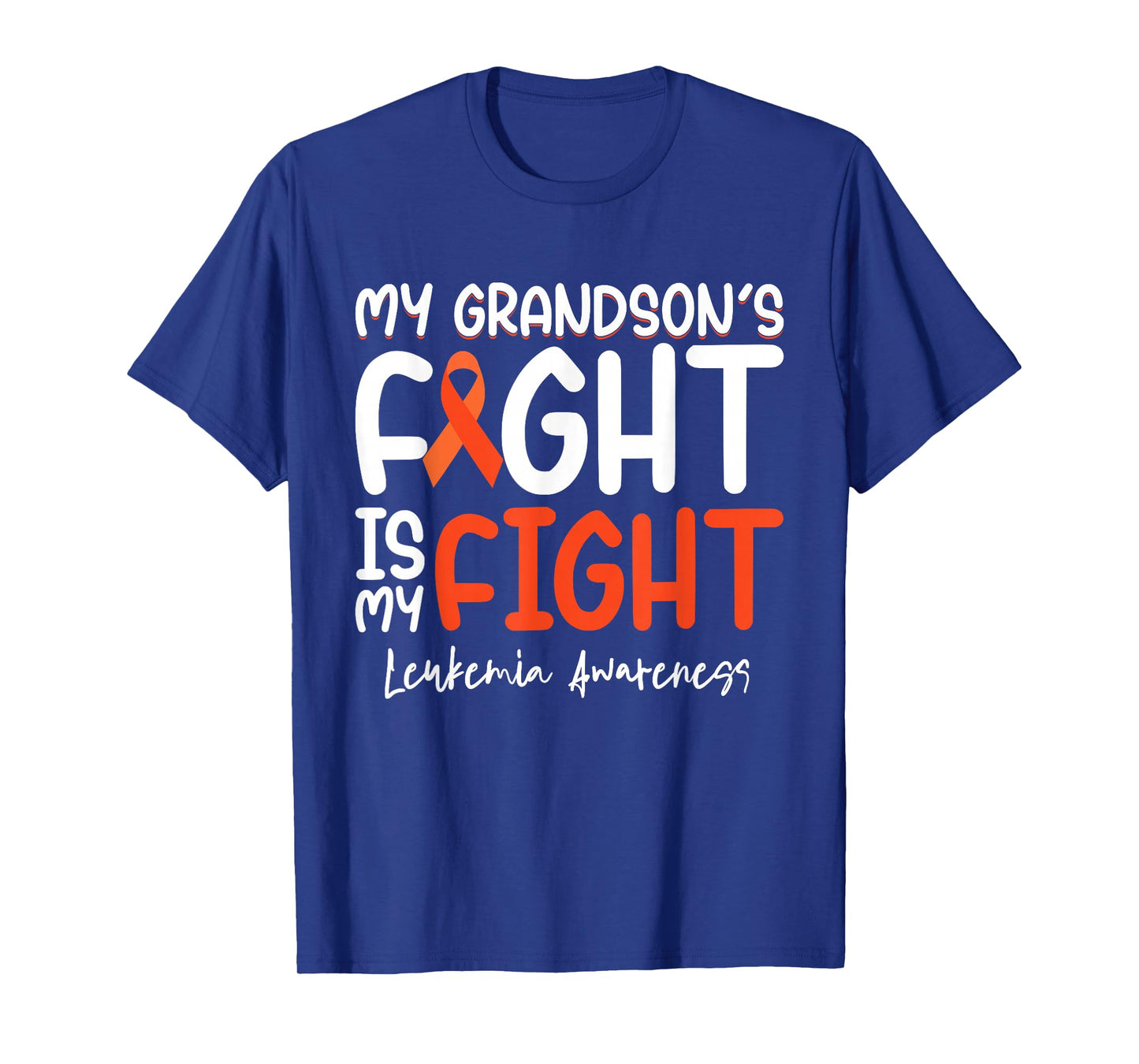My Grandson's Fight is My Fight Leukemia Cancer Awareness T-Shirt