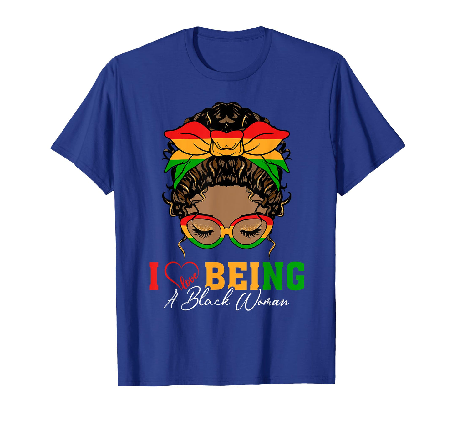 I Love Being A Black Woman Black History Month Women T-Shirt
