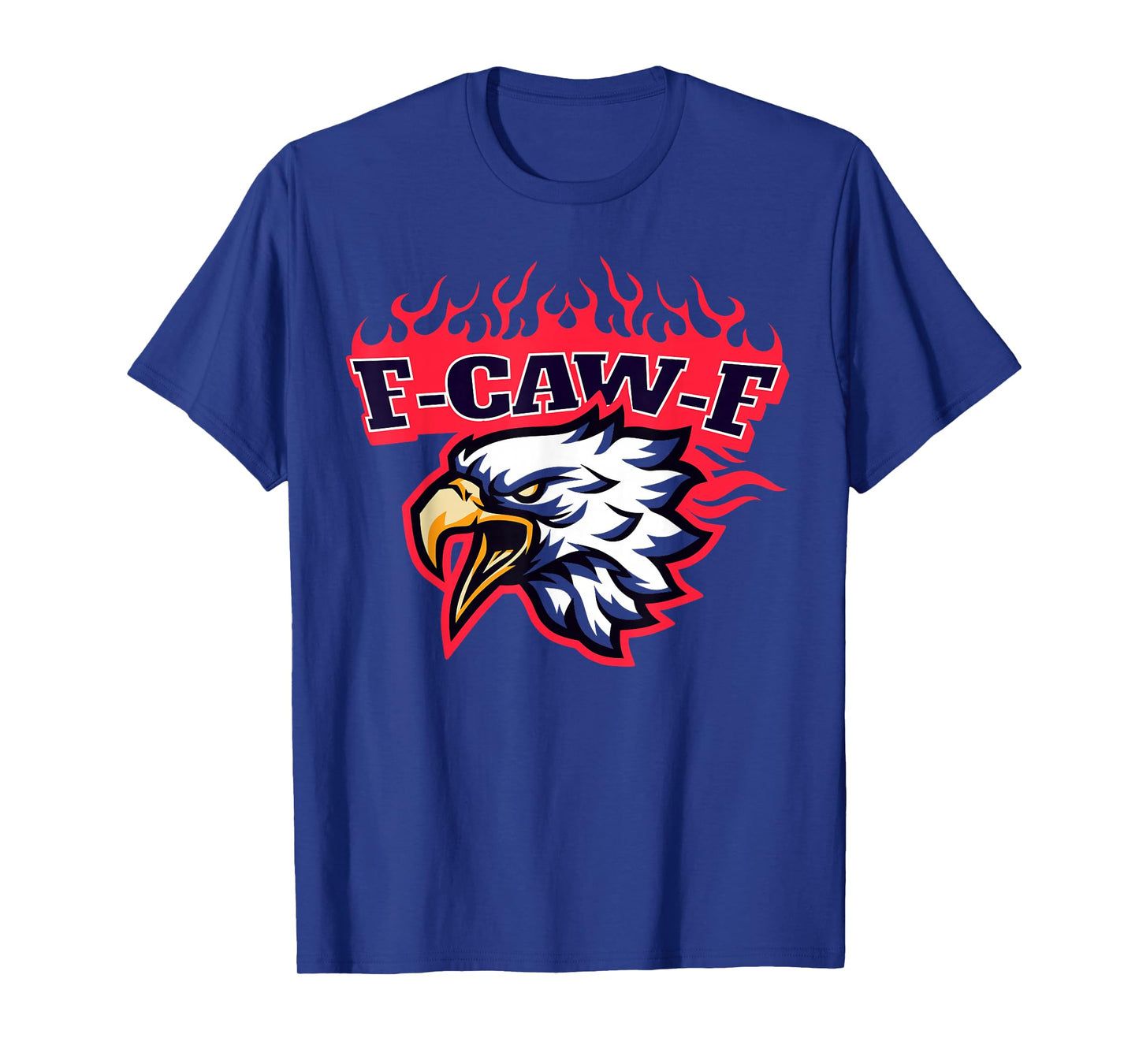 F Caw F Screaming Eagle Bold Fire Flames Graphic T-Shirt