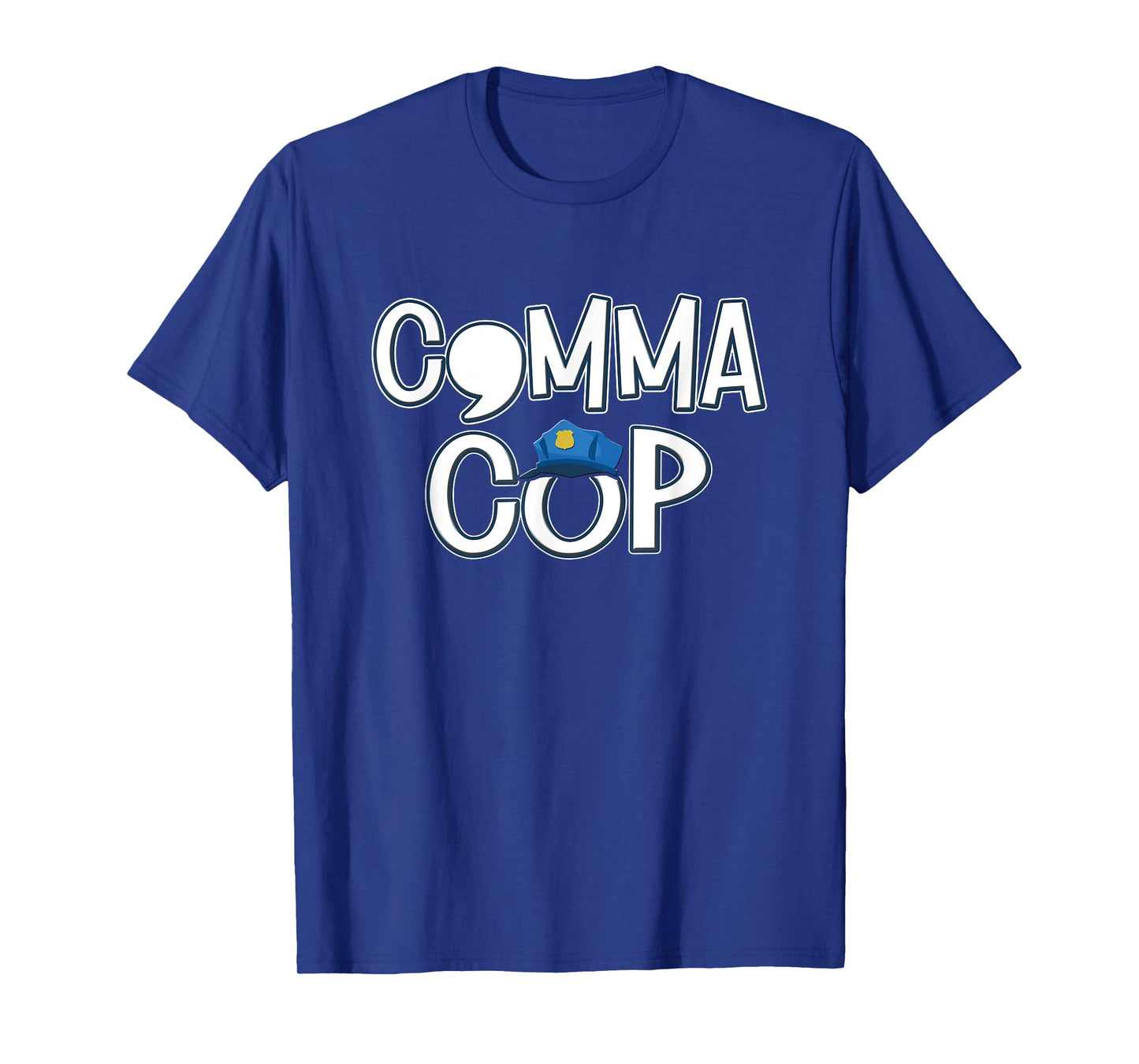 Comma Cop Grammar Men Women Teachers Class English Teacher T-Shirt