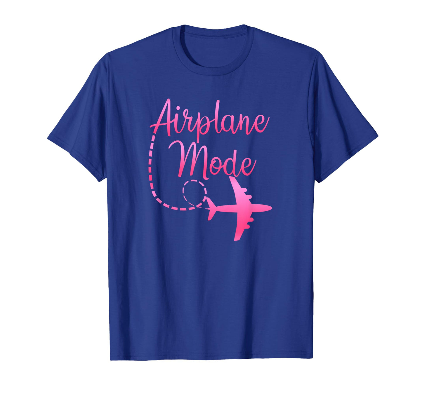 Airplane Mode Traveling Vacation For Girls & Womens T-Shirt