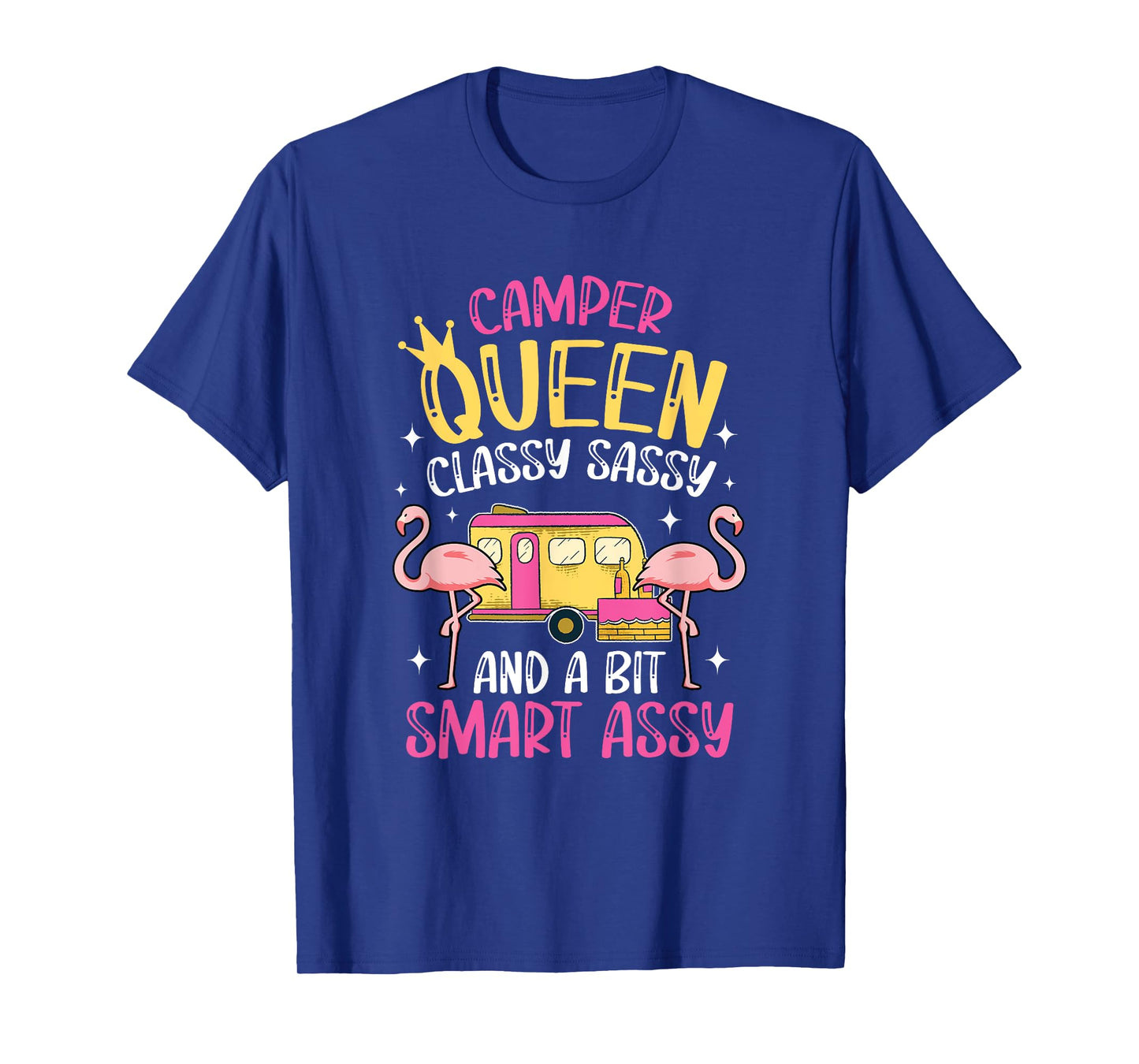 Camper Queen Classy Sassy Smart Funny Women Girls Camping RV T-Shirt